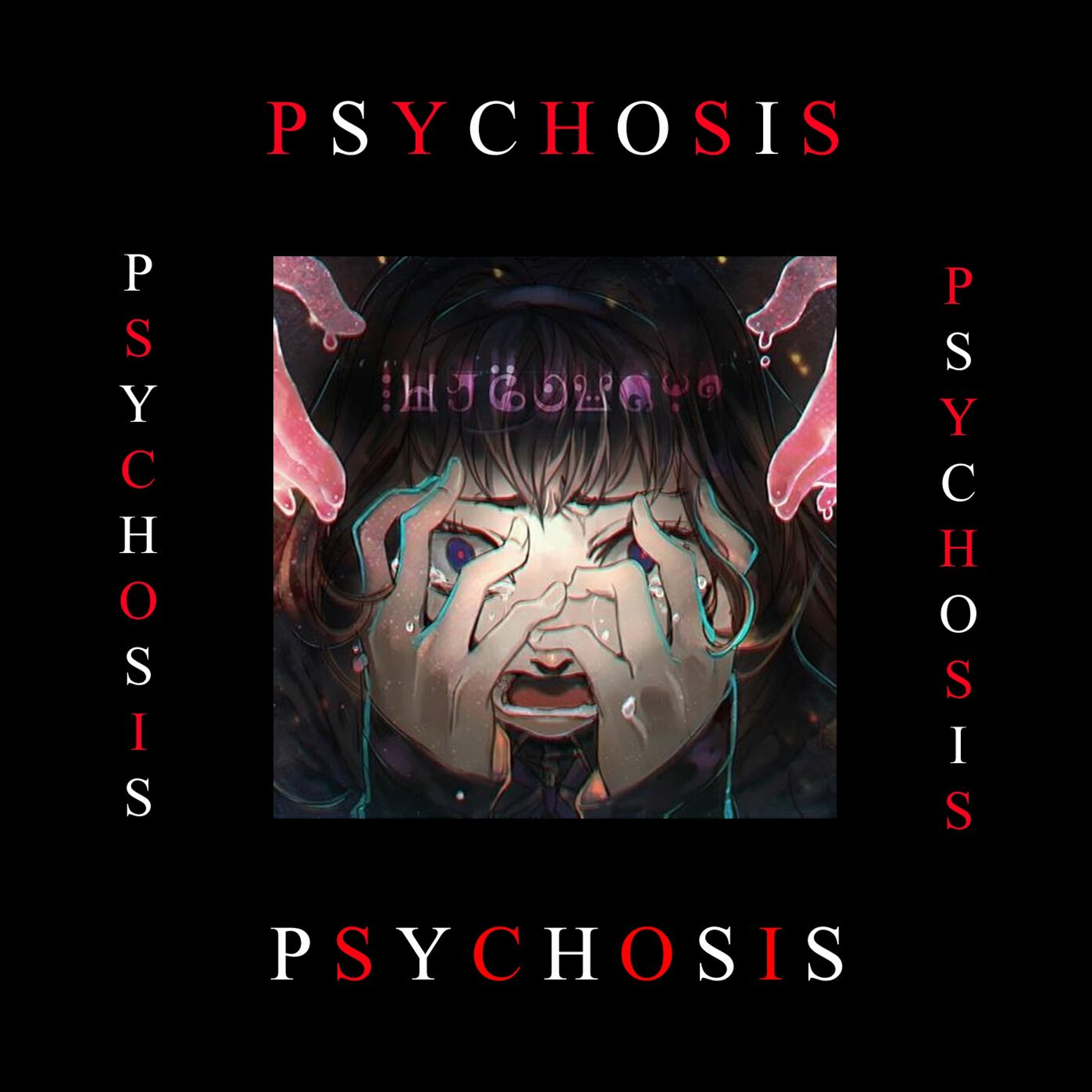 Psychosis ~ 05 ~ Psychosis ~ - AzureNova cover