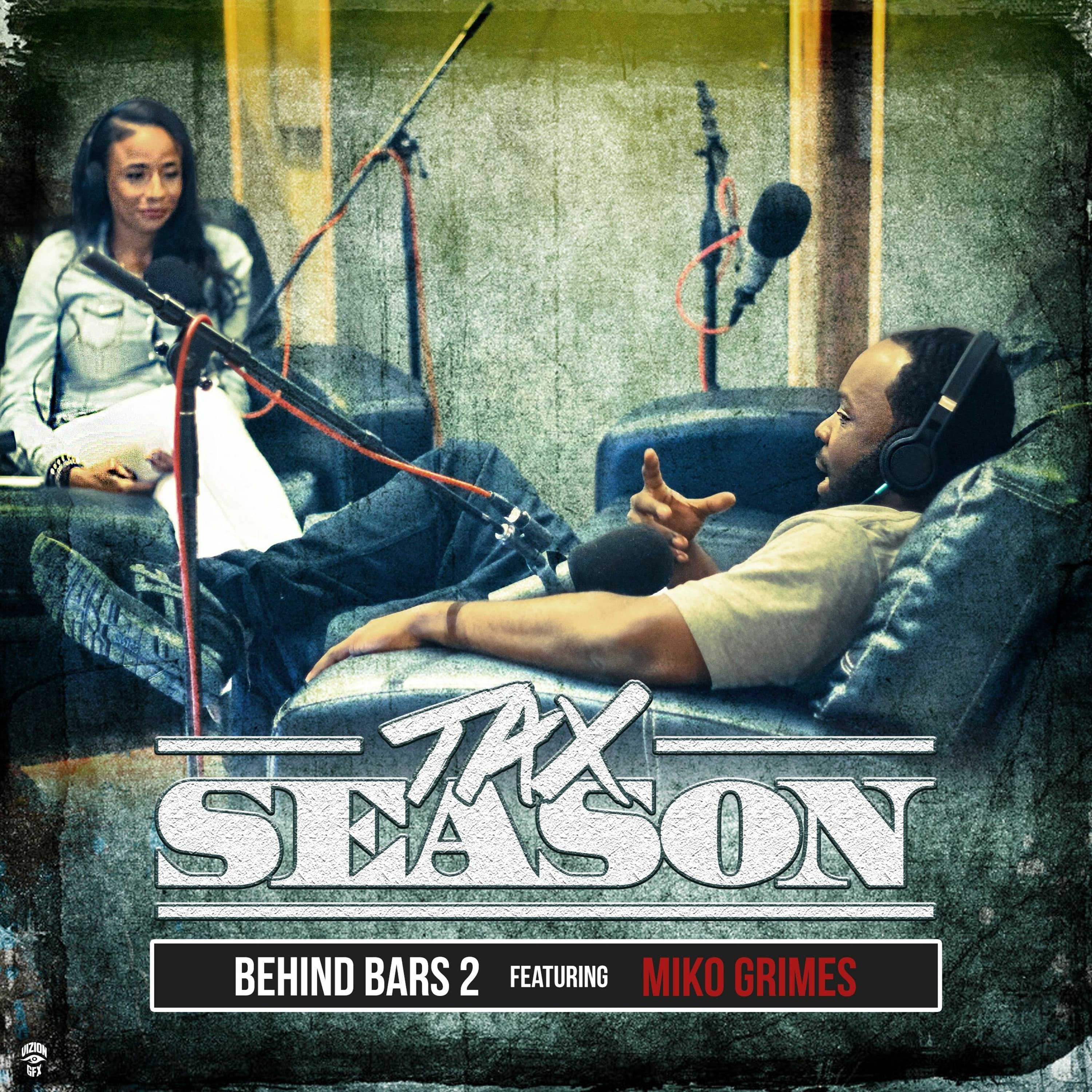 Behind Bars 2 feat Miko Grimes - Tax Season cover