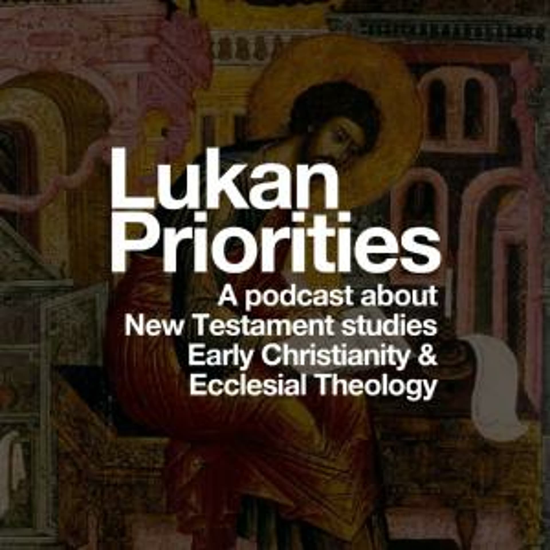 24 Days, 24 Chapters: Day 22/Luke 22 - Lukan Priorities cover