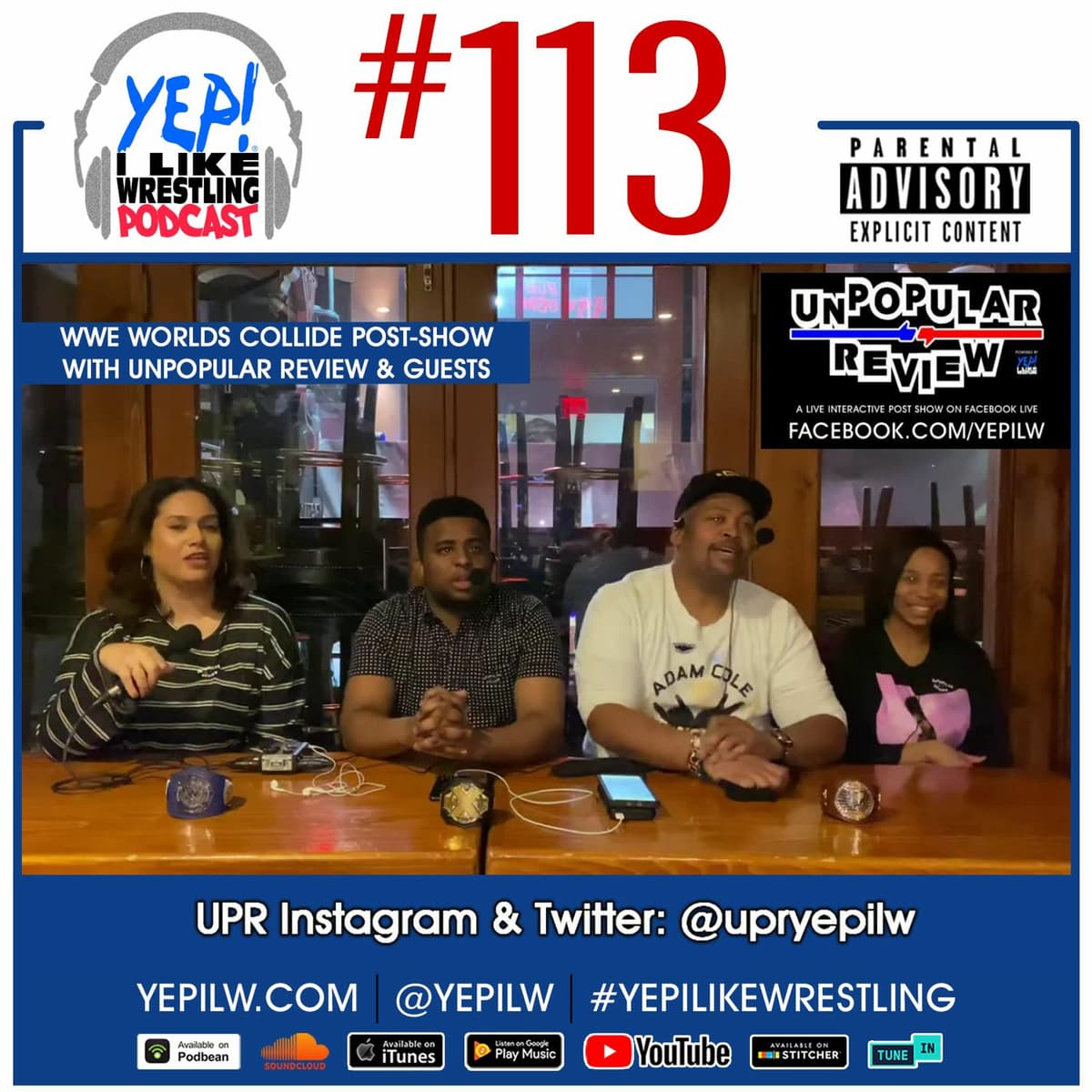 Podcast #113: WWE Worlds Collide Post-Show with unPOPULAR REVIEW & Guests - YEP! I LIKE WRESTLING PODCAST cover