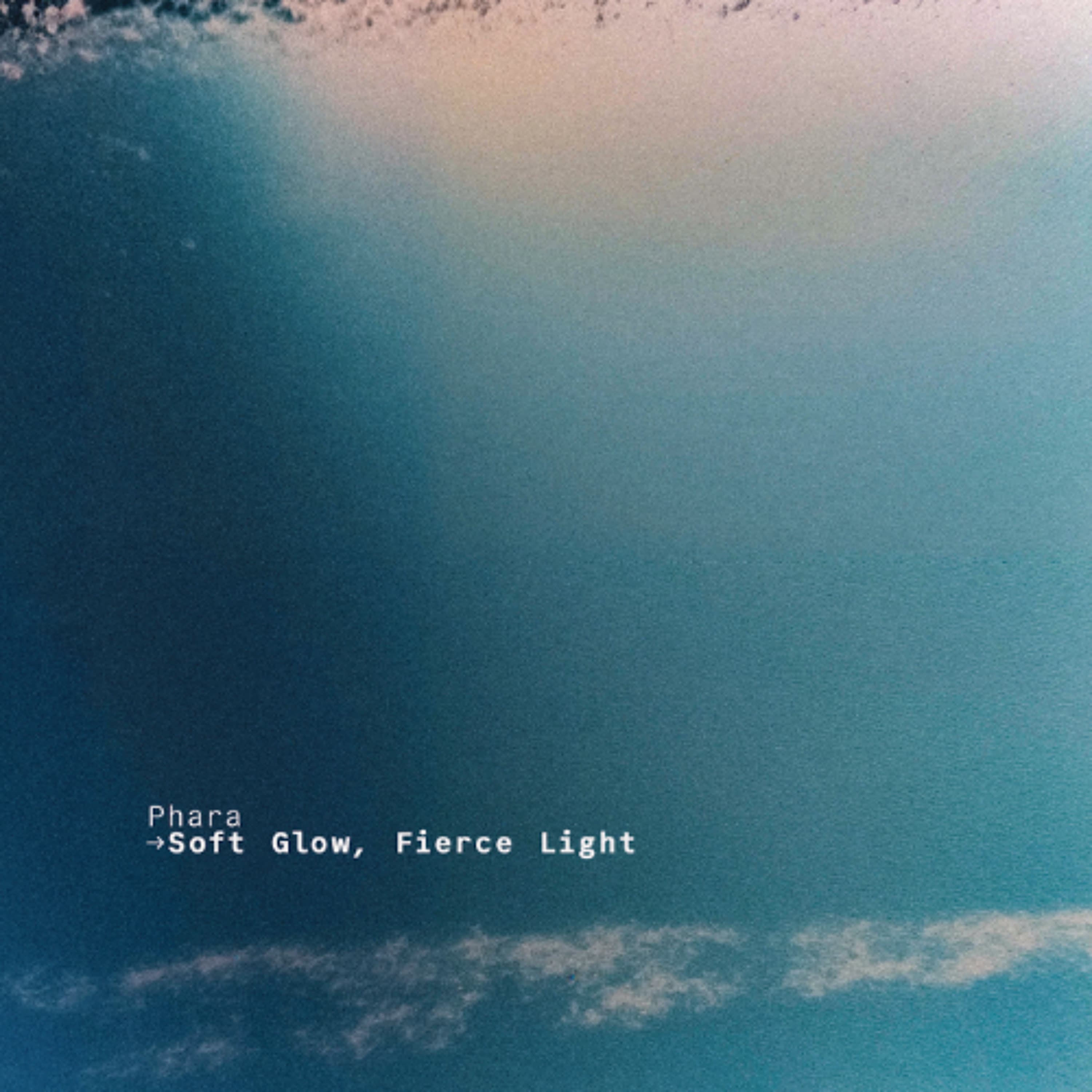 FUSE07 • Phara - Soft Glow, Fierce Light - Fuse Brussels cover