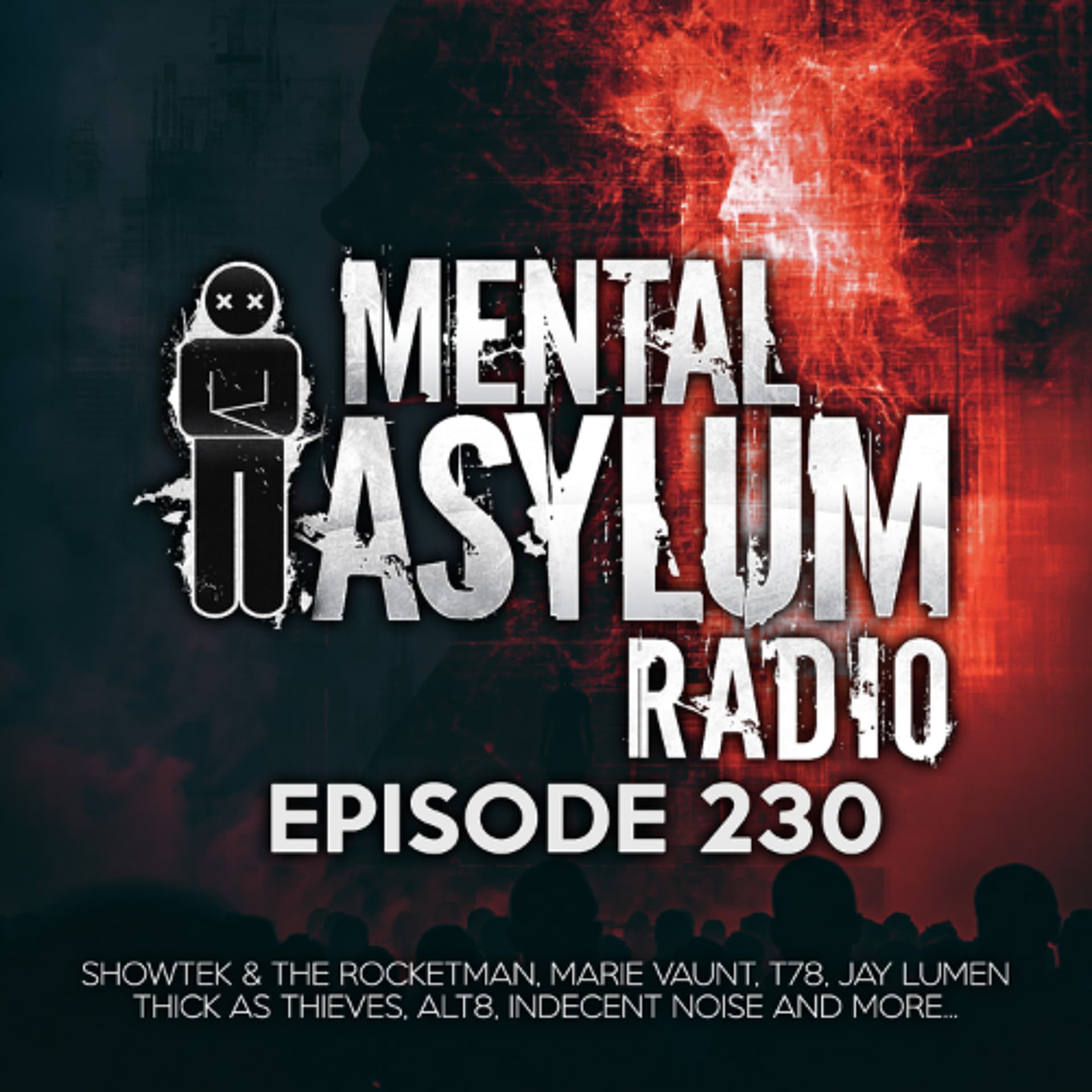 Indecent Noise - Mental Asylum Radio 230 (May 2026) — All things Indecent Noise cover