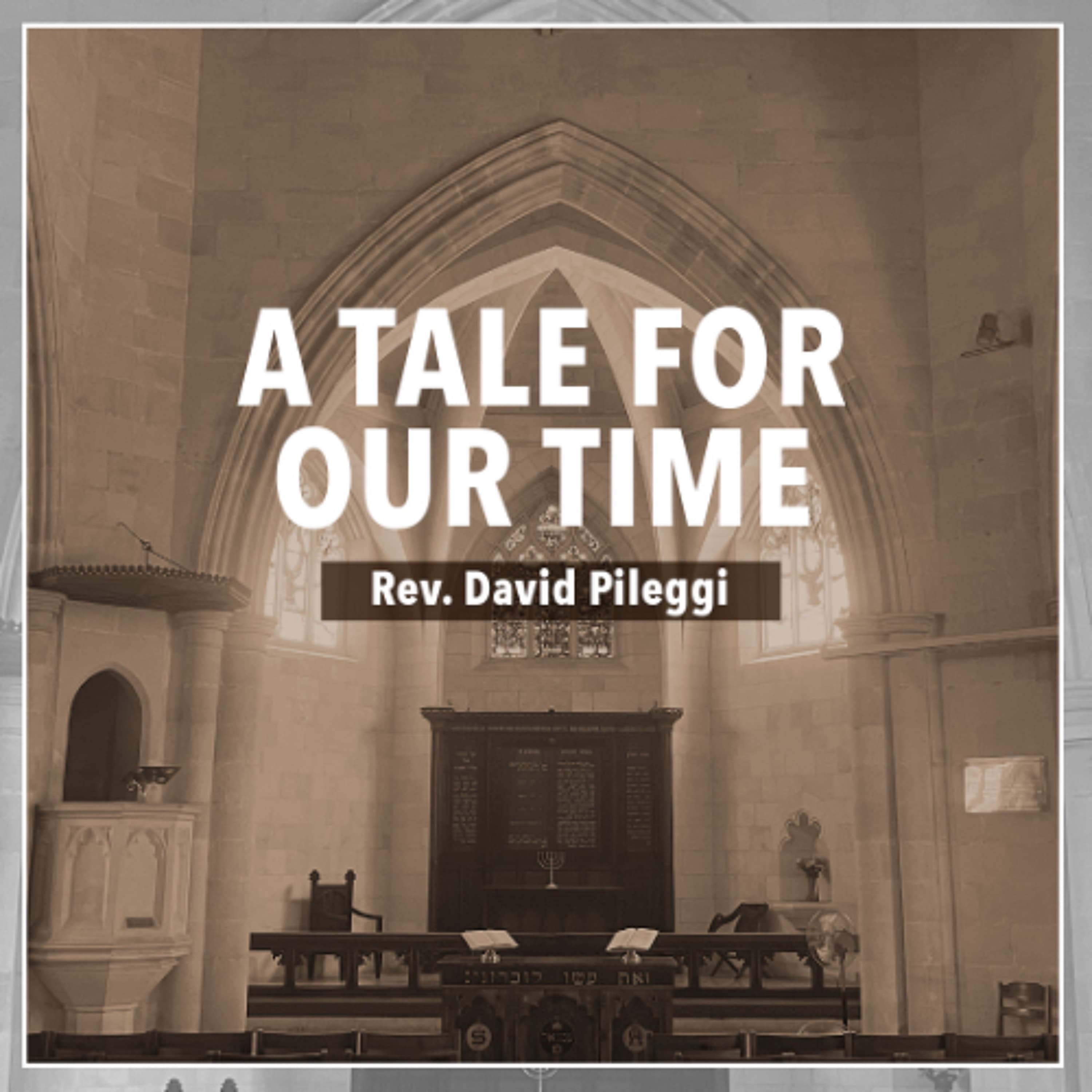 A Tale for Our Time - Rev. David Pileggi - Christ Church Jerusalem cover
