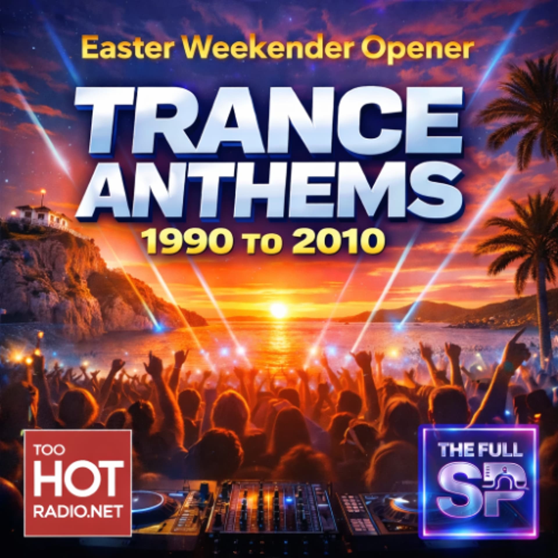 Easter Weekender Opener - Trance Anthems 1990-2010 - Mi - CO9 THE HOME OF GOOD MUSIC cover