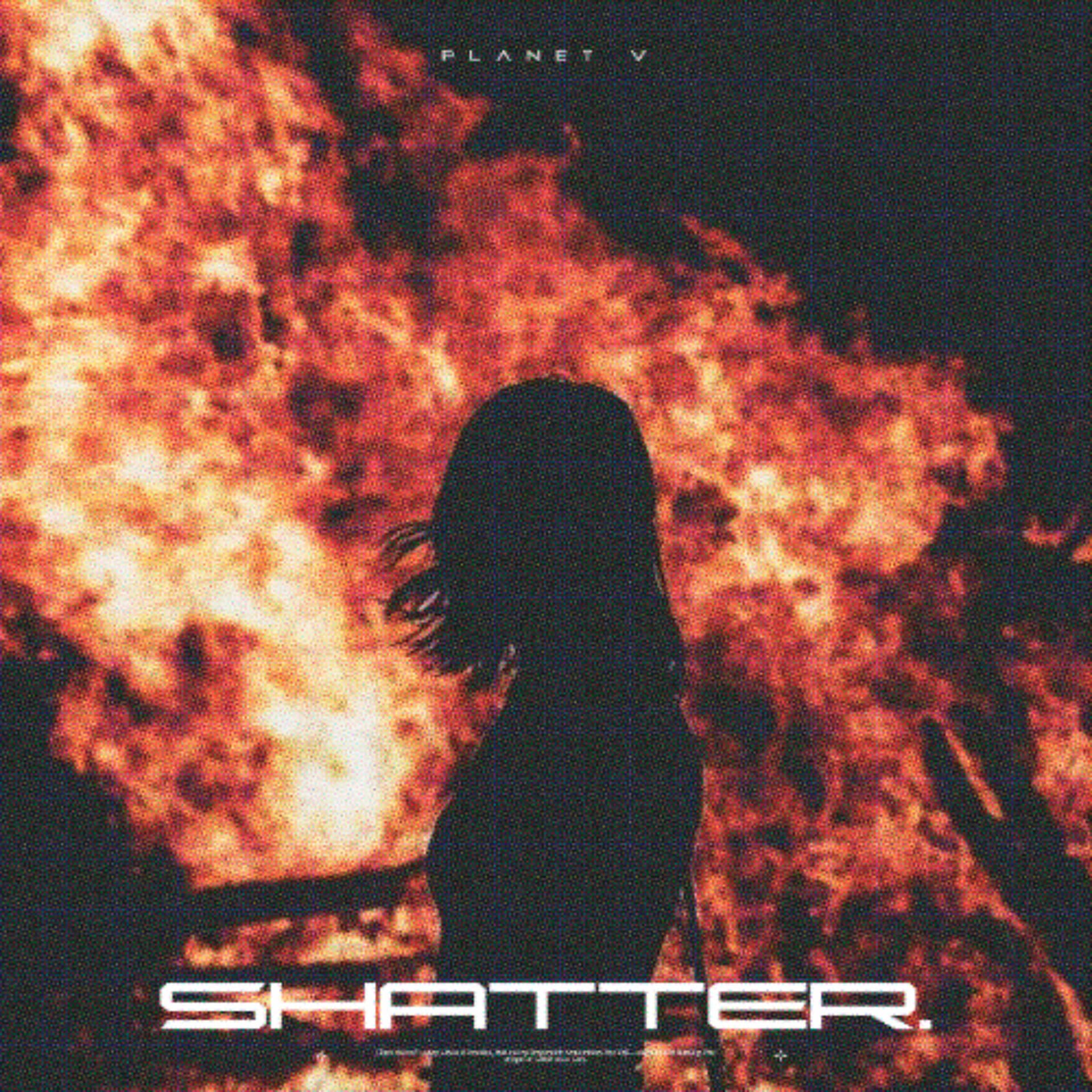 SHATTER - Planet V cover