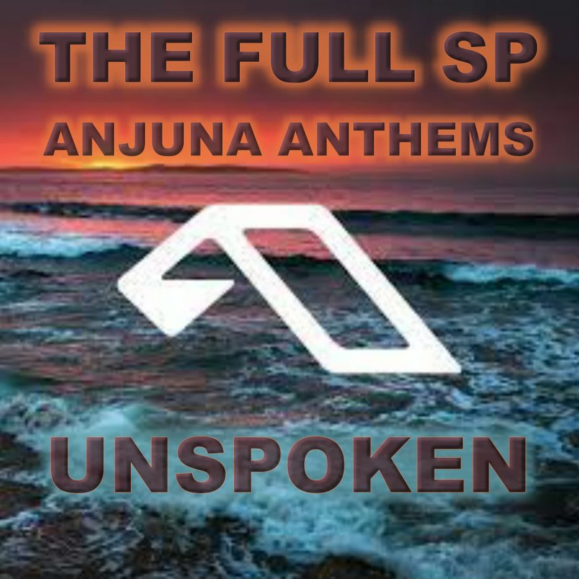 ANJUNA ANTHEMS - UNSPOKEN - Mi - CO9 THE HOME OF GOOD MUSIC cover