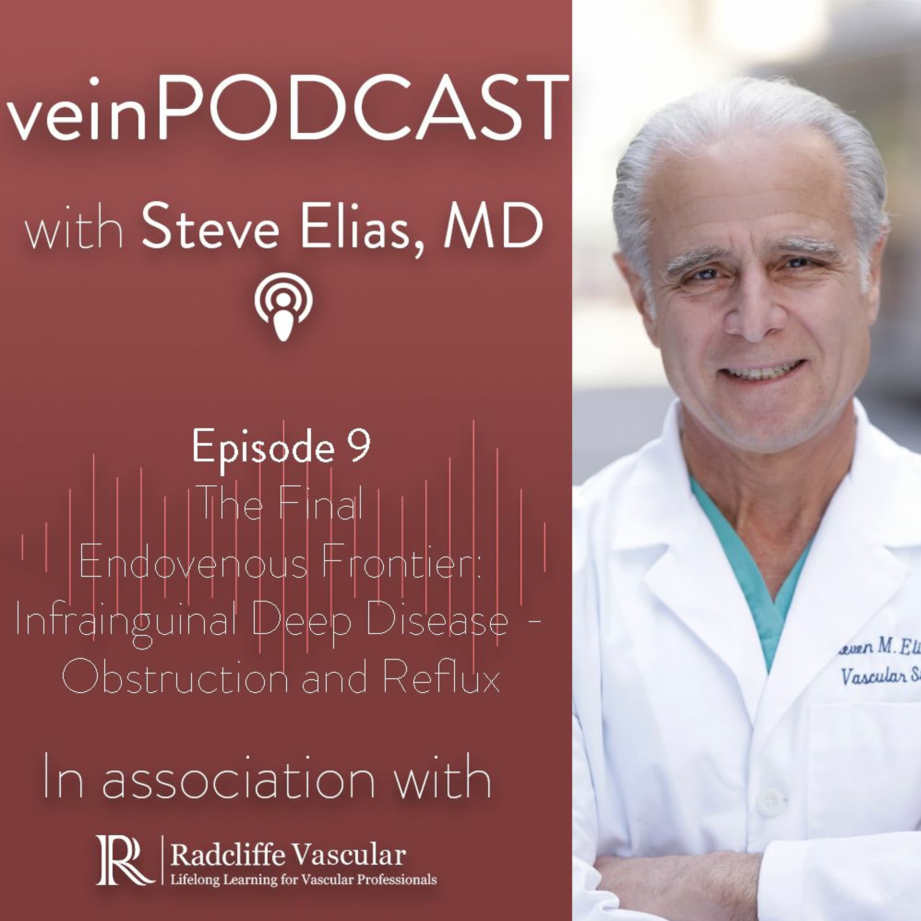 EP 9: Infrainguinal Deep Disease - Obstruction and Reflux - veinPODCAST by Dr Laura Redman cover
