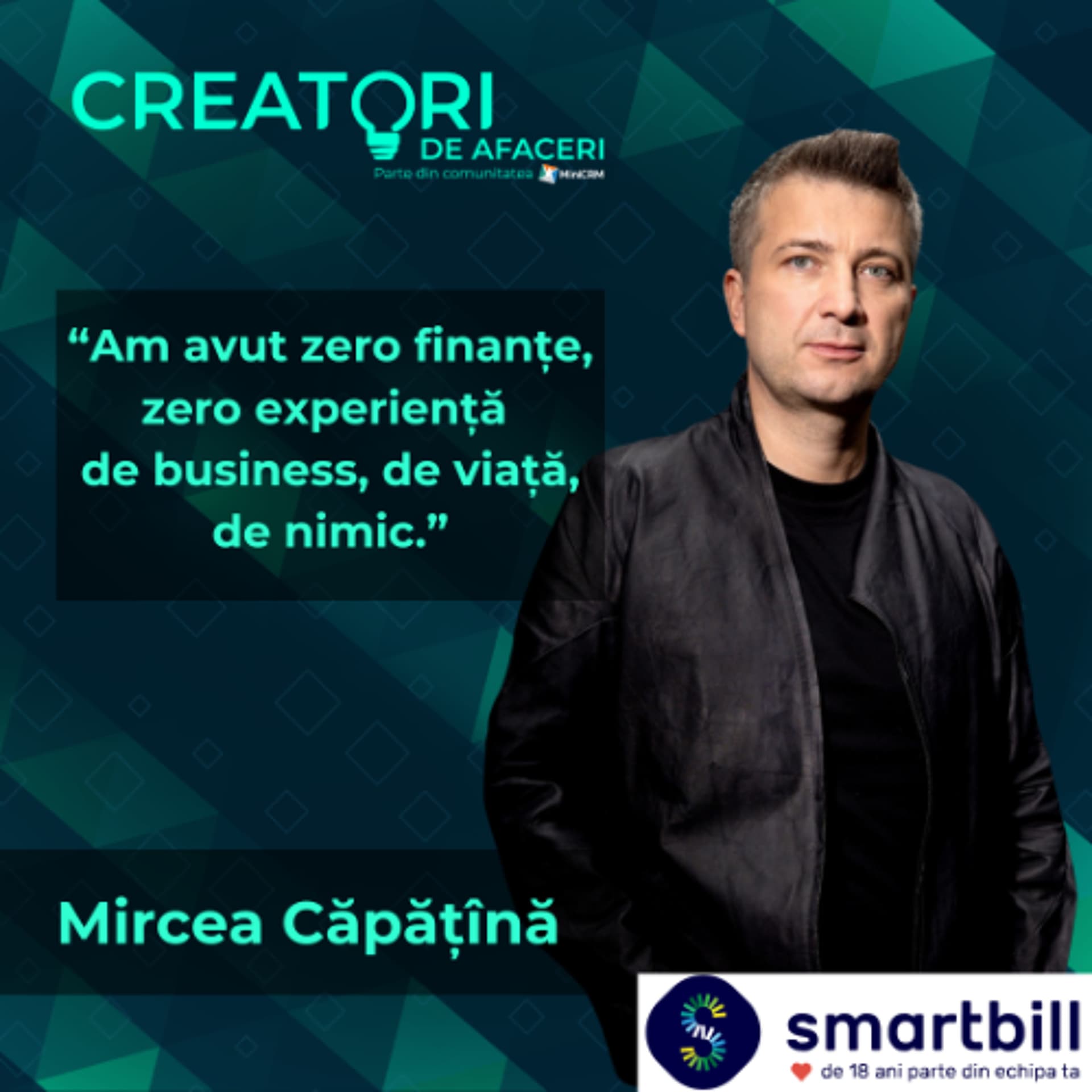 Despre eșec, succes și maturitate: Mircea Căpățînă - Creatori de afaceri cover