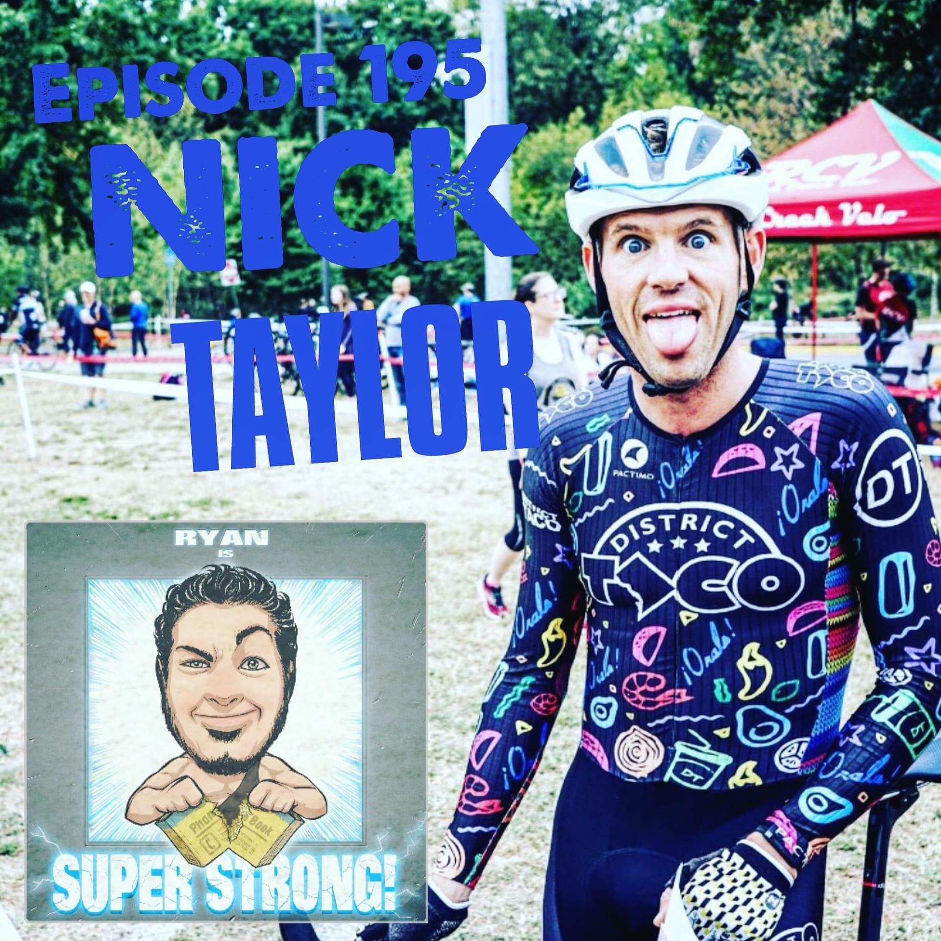 Episode 195 - Is Nick Taylor Super Strong? (#CORONAFILES) - Ryan Is Super Strong! cover