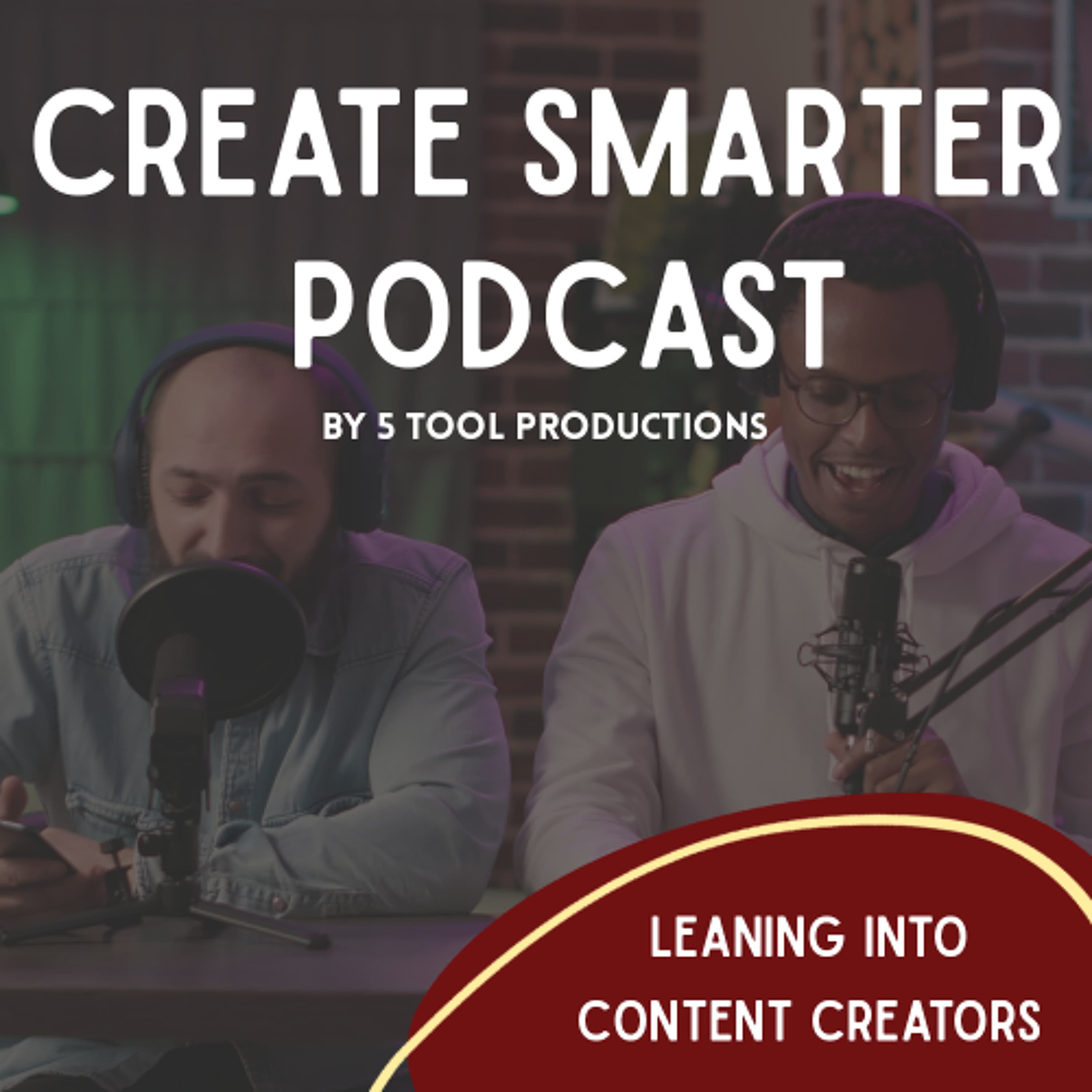Leaning into Content Creators - Create Smarter cover
