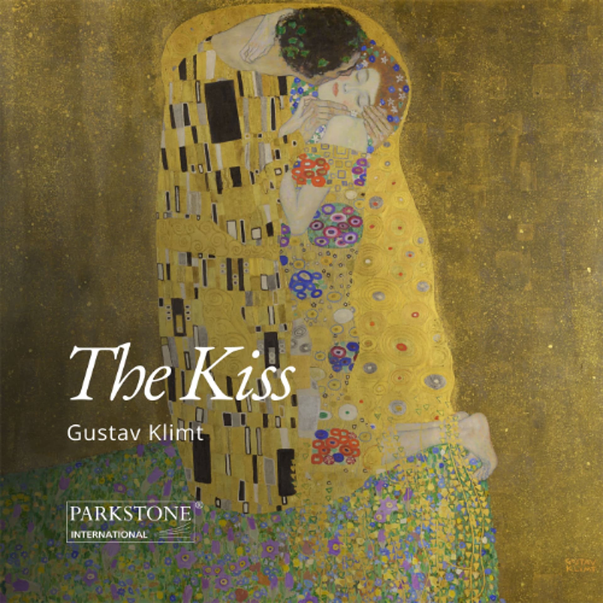 Gustav Klimt’s The Kiss: A Timeless Symbol of Love — Parkstone International cover