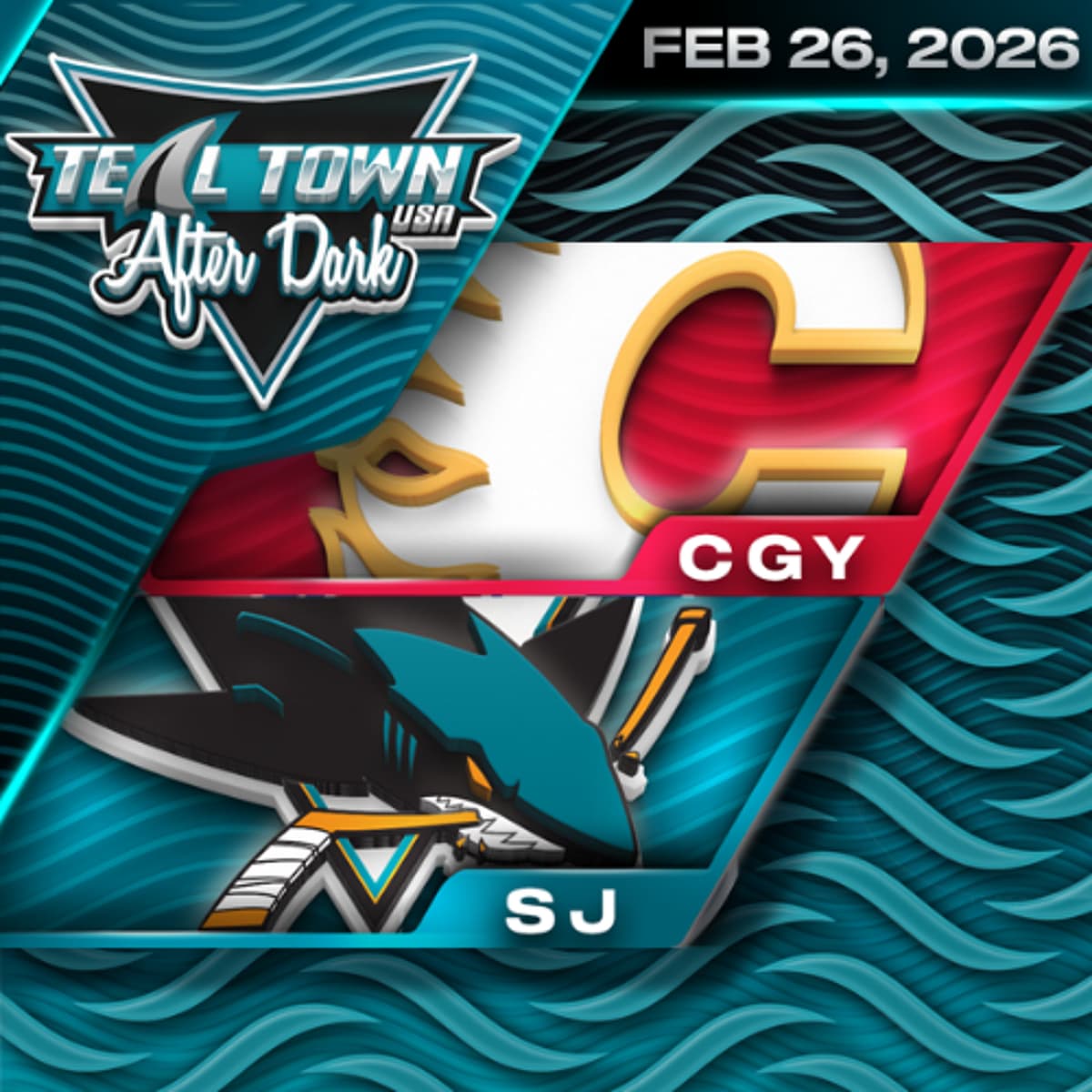 San Jose Sharks vs Calgary Flames - 2/26/2026 - Teal Town After Dark (Postgame) - Teal Town USA cover