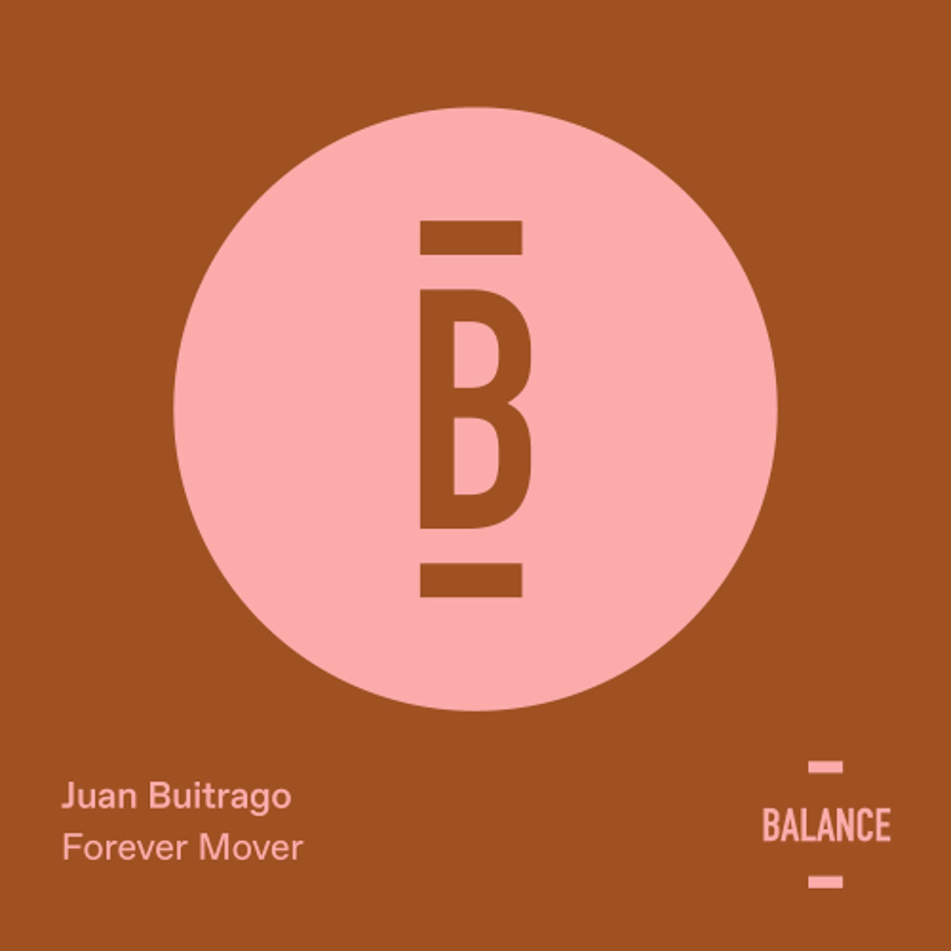 [PREVIEW] Juan Buitrago - Forever Mover - Balance Selections Podcast cover