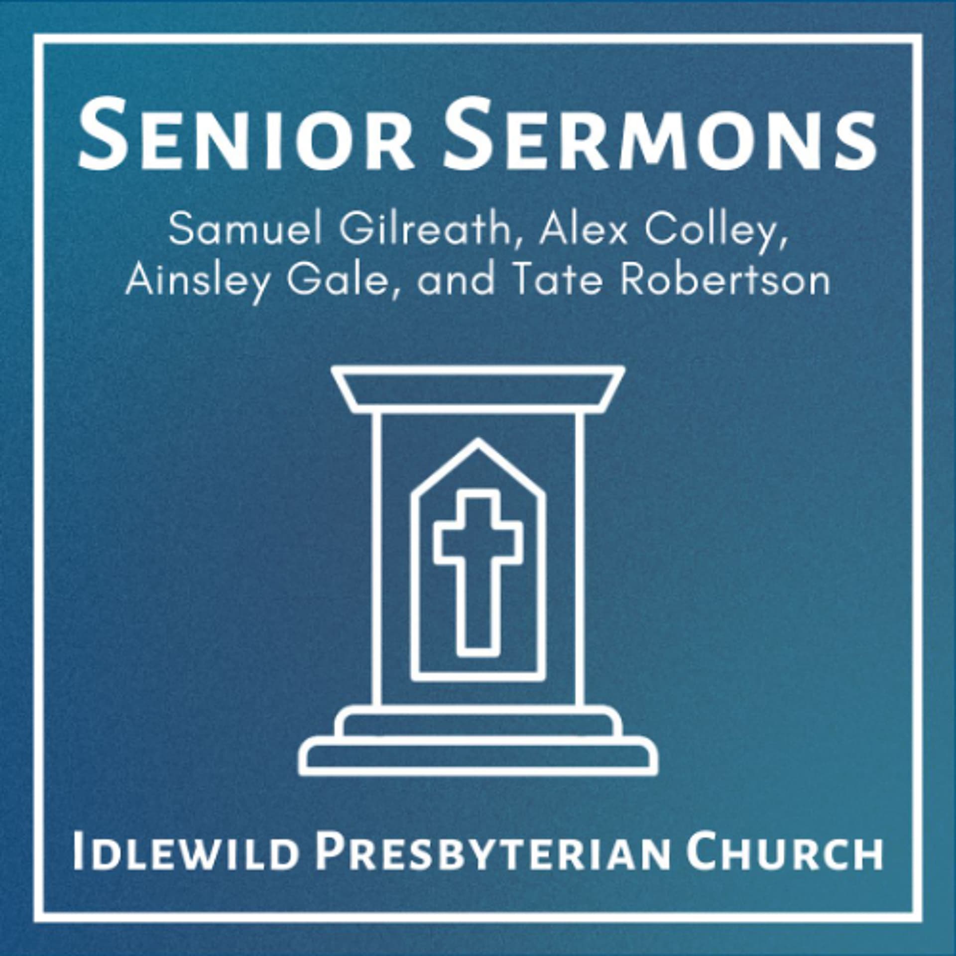 Youth Sunday Sermons - Idlewild Presbyterian Church cover