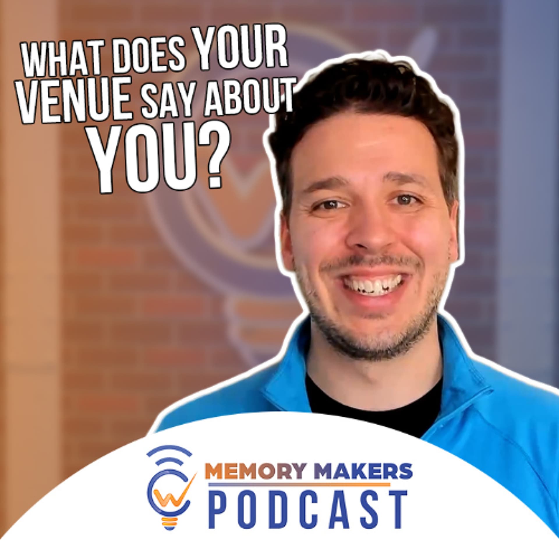 Ep. 134 - First Impressions of Your Venue - Memory Makers Podcast cover
