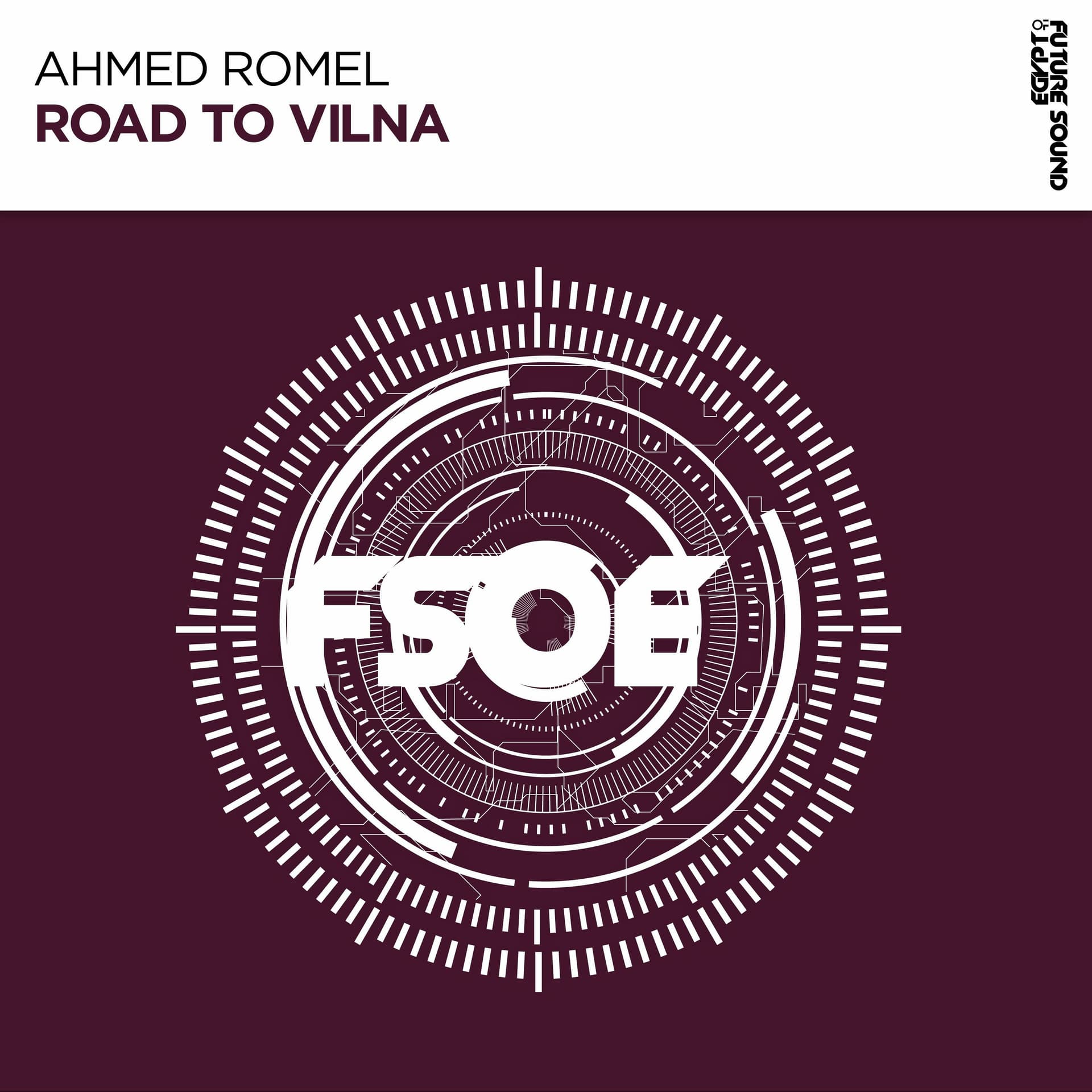Ahmed Romel - Road To Vilna [FSOE Recordings] - Ahmed Romel's Music cover