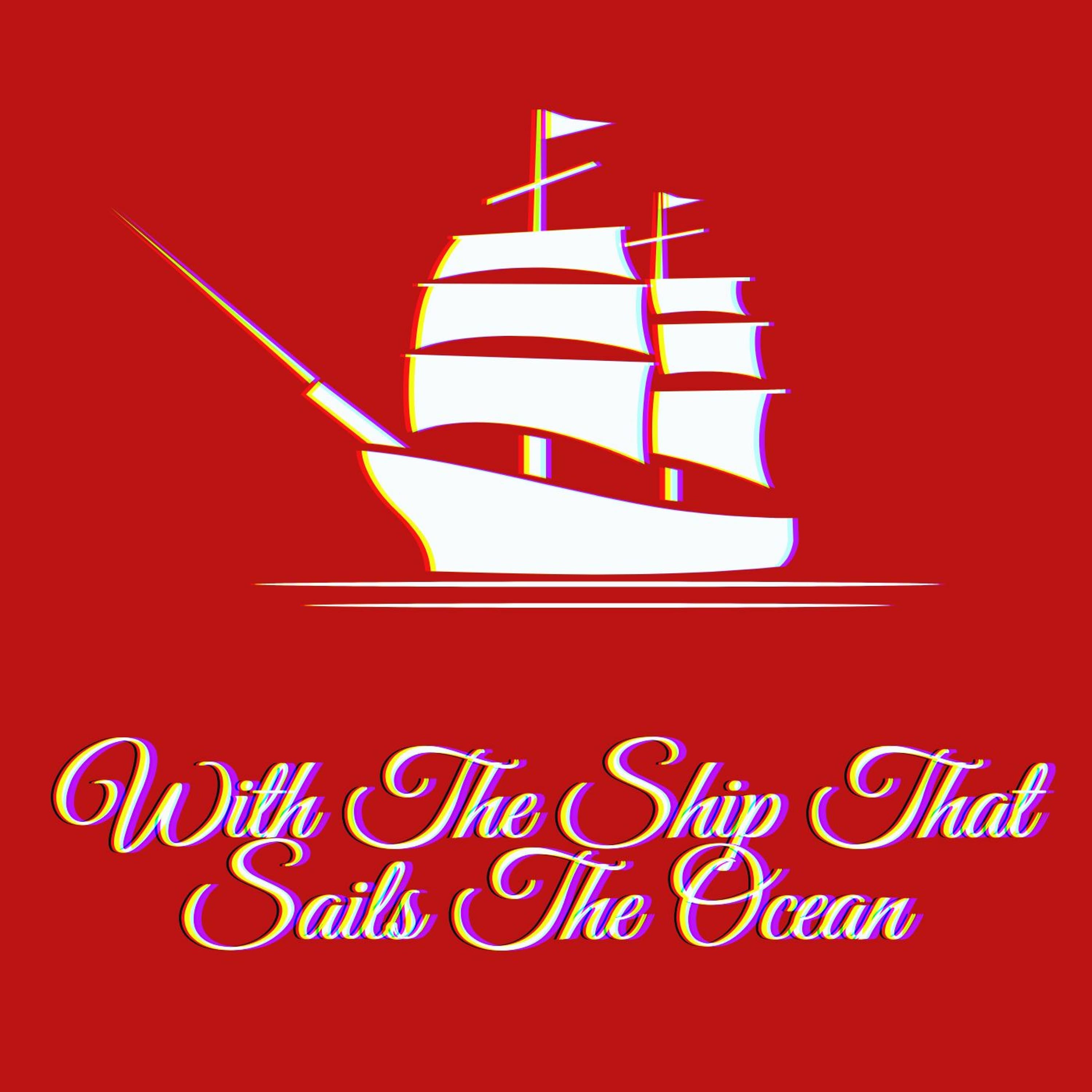 With The Ship That Sails The Ocean - Tau Alpha Beta cover