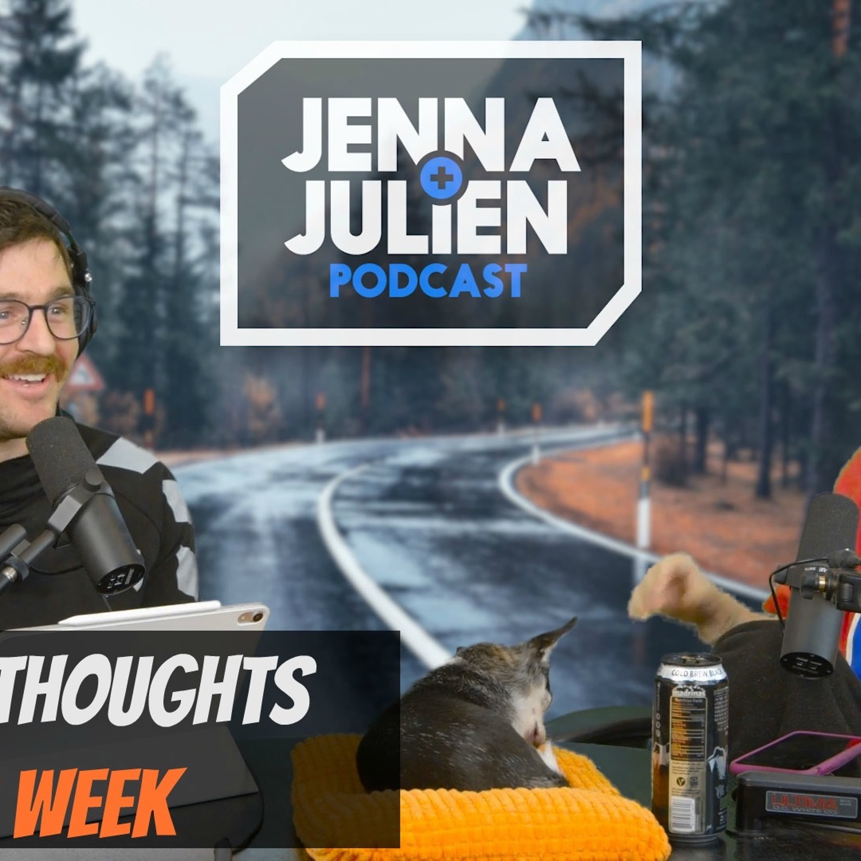 Podcast #264 - Jenna's Thoughts This Week - Jenna & Julien Podcast cover