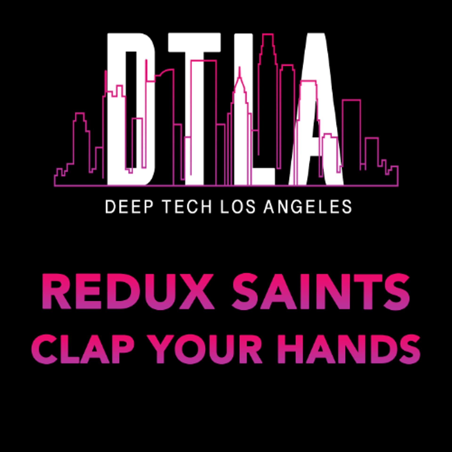 Clap Your Hands - Redux Saints cover