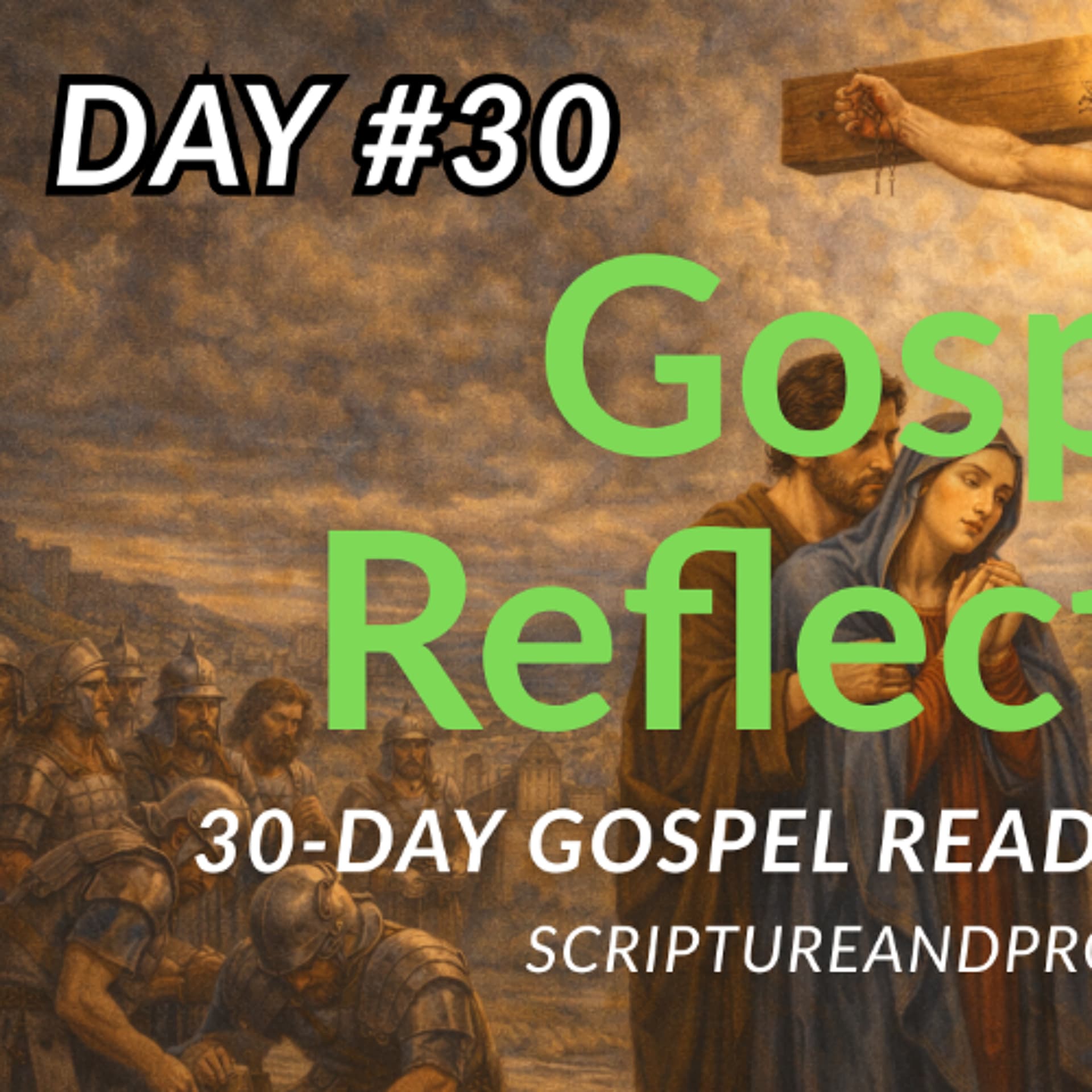 The King on a Cross - 30-Day Gospel Reading Challenge - Day 30 (John 19) - Scripture & Prophecy - Weekly Bible Studies cover