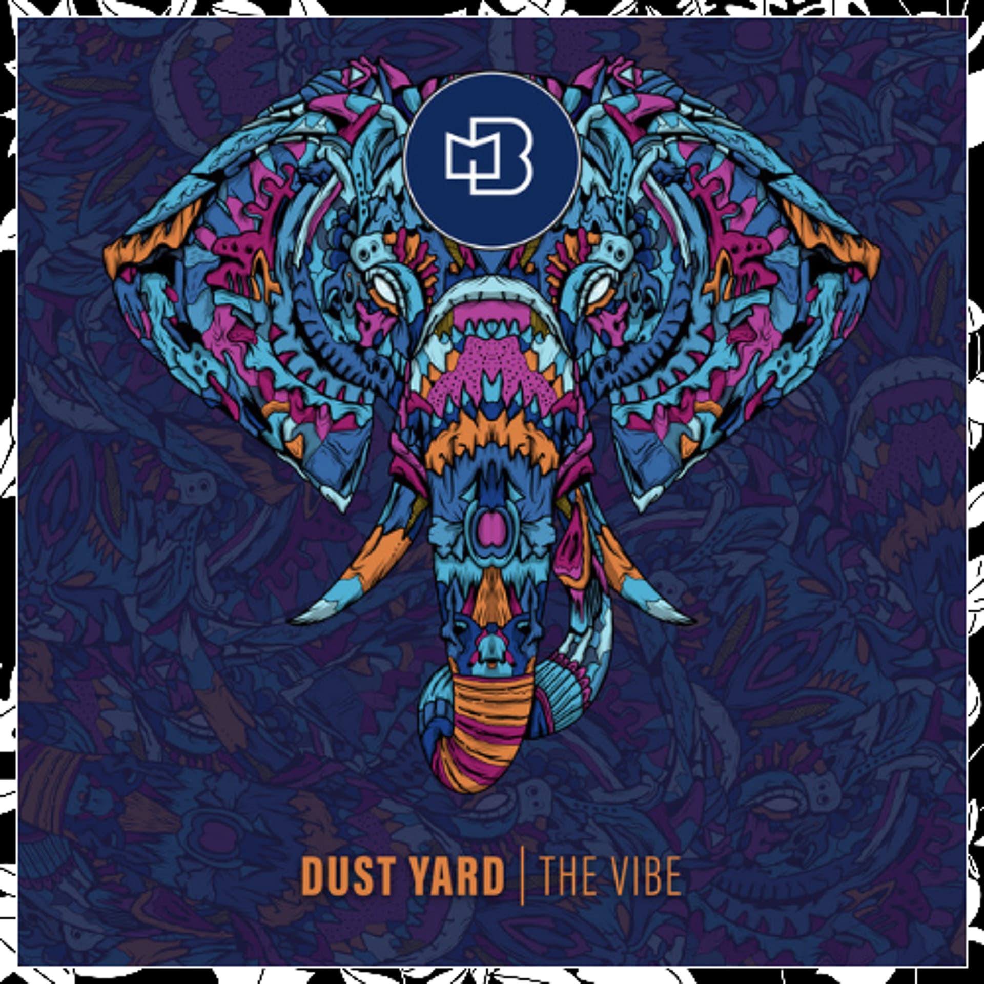 Premiere: Dust Yard – The Vibe [BONDDIGI085] - spclnch cover