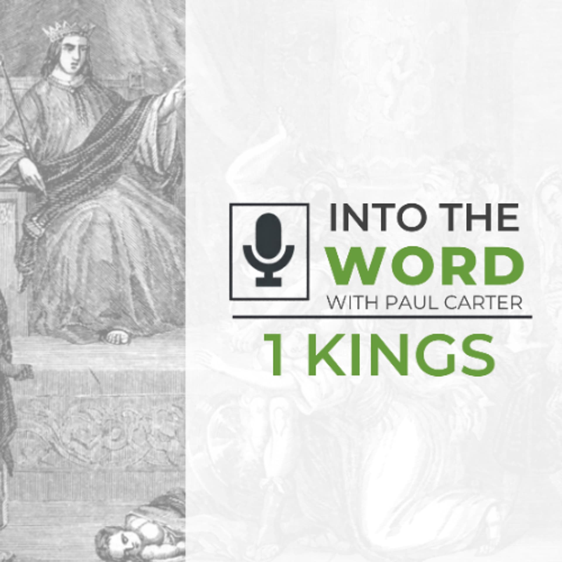 1 Kings 1 - Into The Word with Paul Carter cover