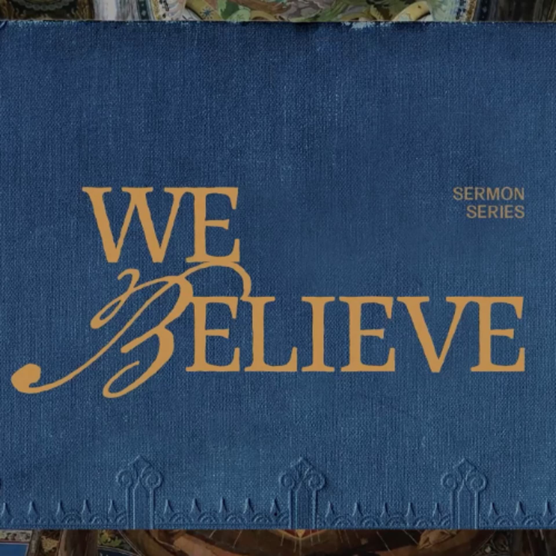 ...In one God | We Believe | Rick Atchley - The Hills Church, Fort Worth, Texas cover