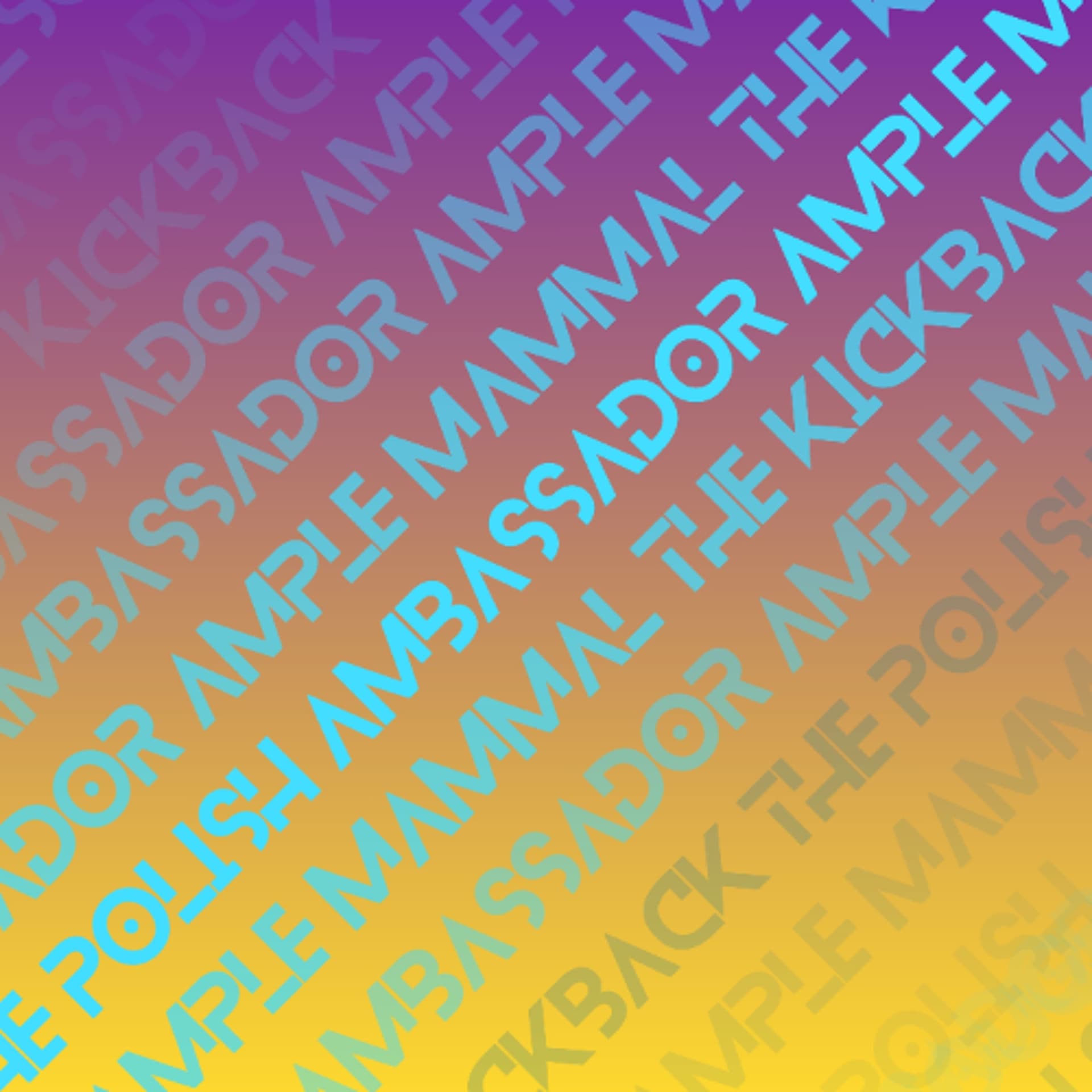 The Polish Ambassador, Ample Mammal - The Kickback - The Polish Ambassador cover