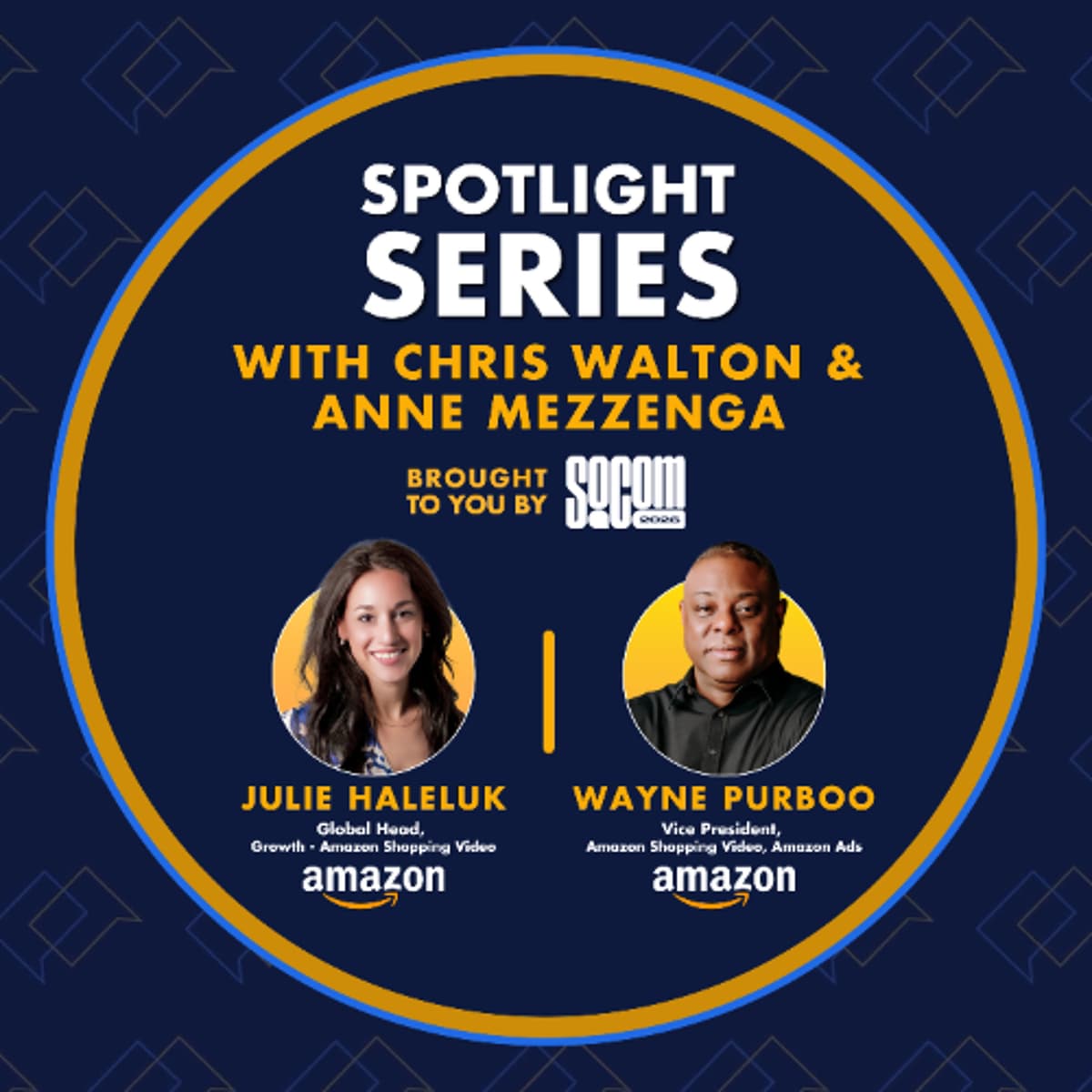 Inside Amazon's Social Commerce Strategy With Julie Haleluk & Wayne Purboo | Spotlight Series - Omni Talk Retail cover