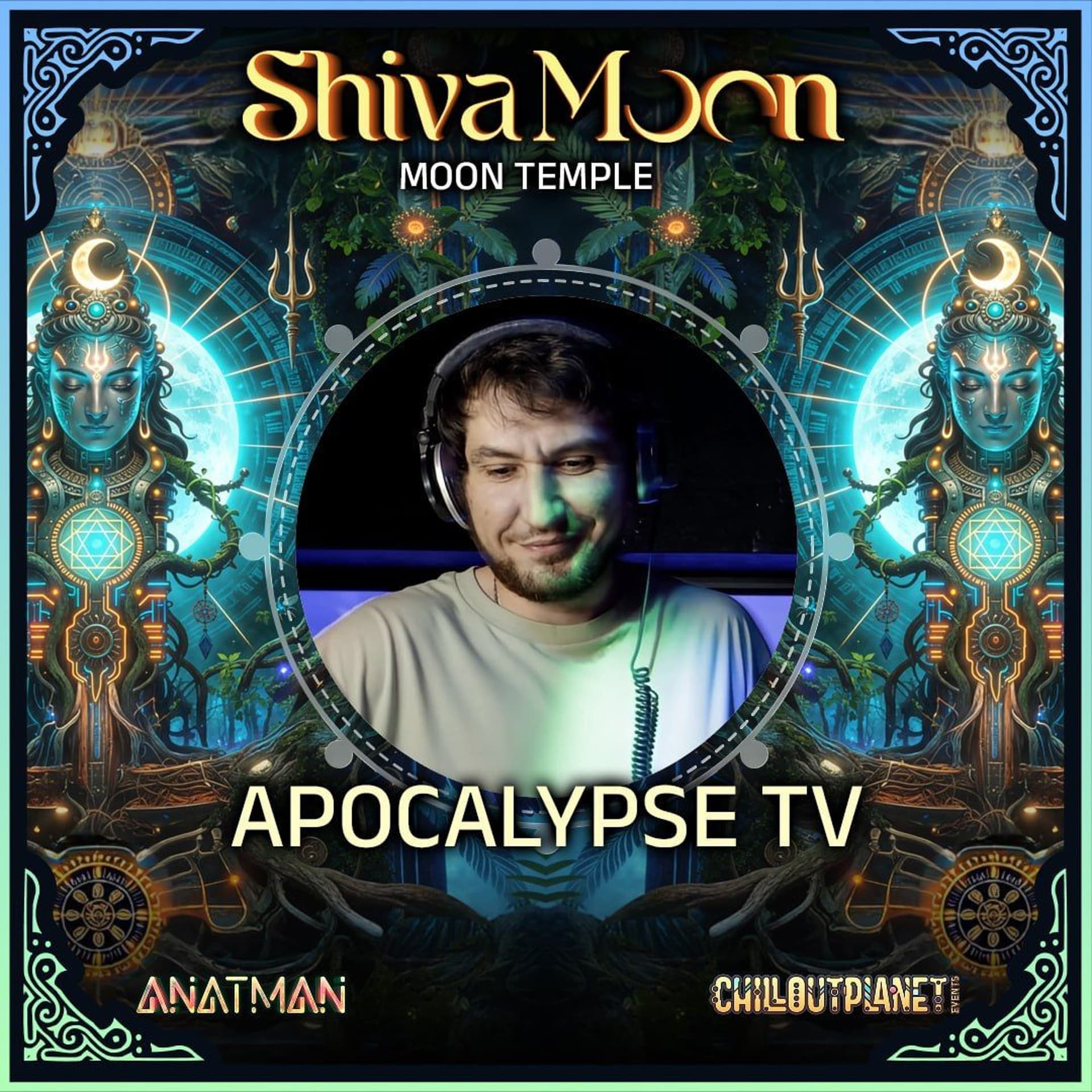 Apocalypse TV  @ Shiva Moon - ChillOutPlanet Podcast cover