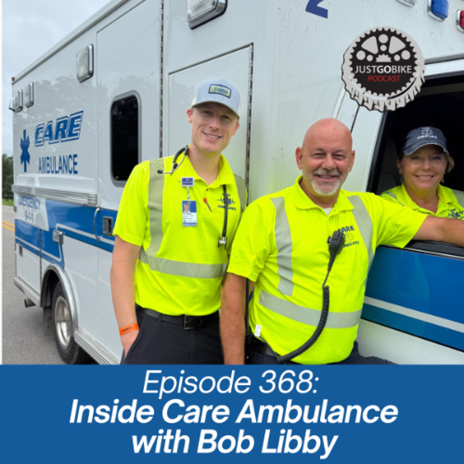 Episode 368: Inside Care Ambulance with Bob Libby - JustGoBike cover