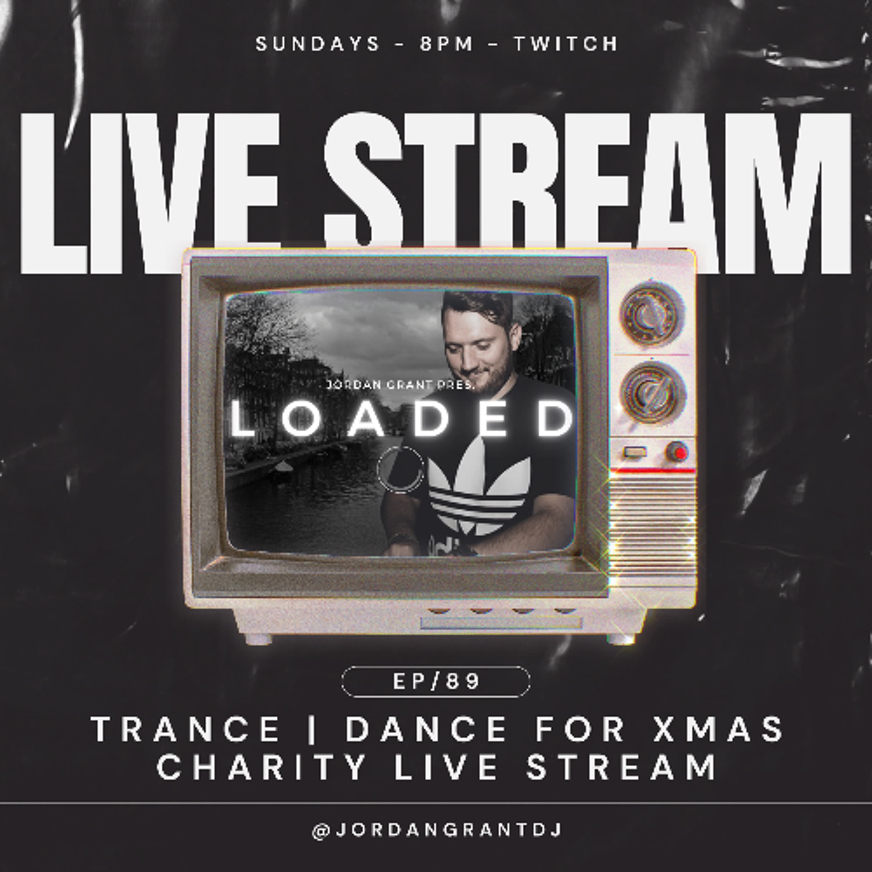 Loaded EP/89 (Trance | Robbies' Dance For Christmas Charity Live Stream) - J G presents Loaded cover