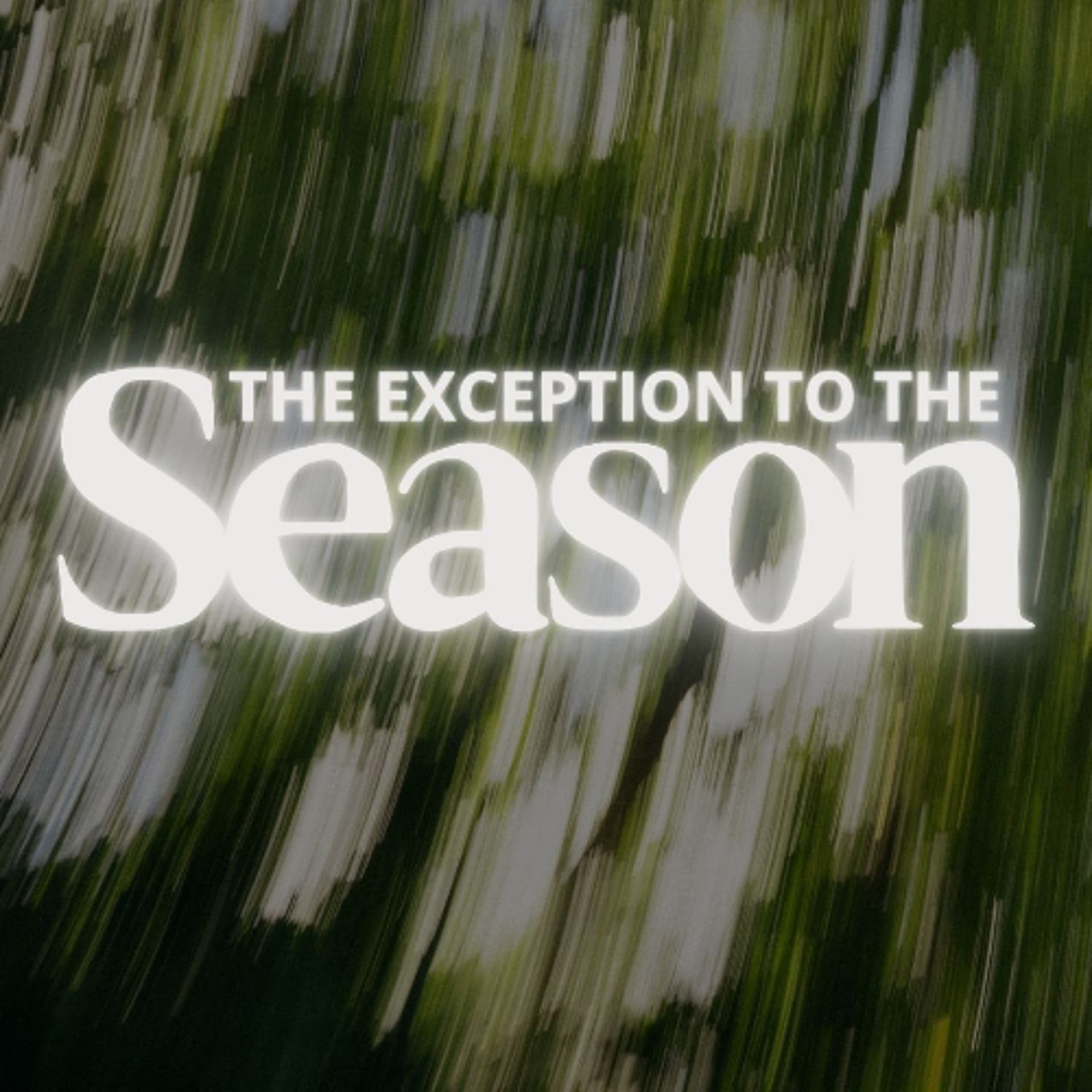 Rev Ethan Hagan - The Exception to the Season — Podcast cover