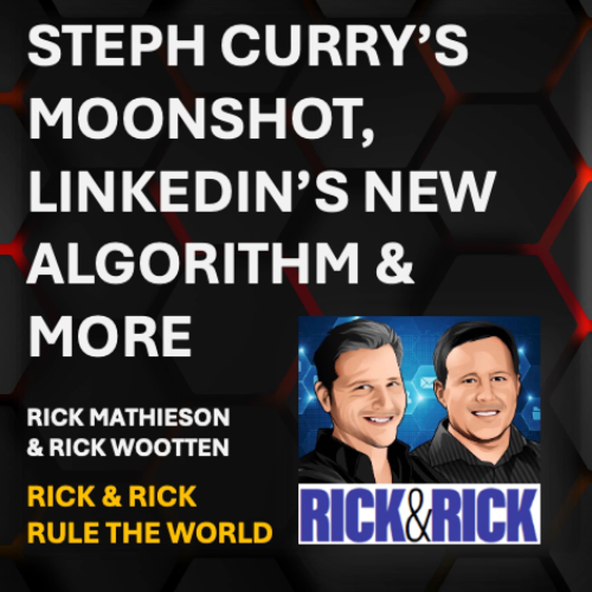 🌕 Steph Curry’s Moonshot, Winning LinkedIn’s New Algorithm, Star Trek at 60 & More - Rick & Rick Rule the World cover