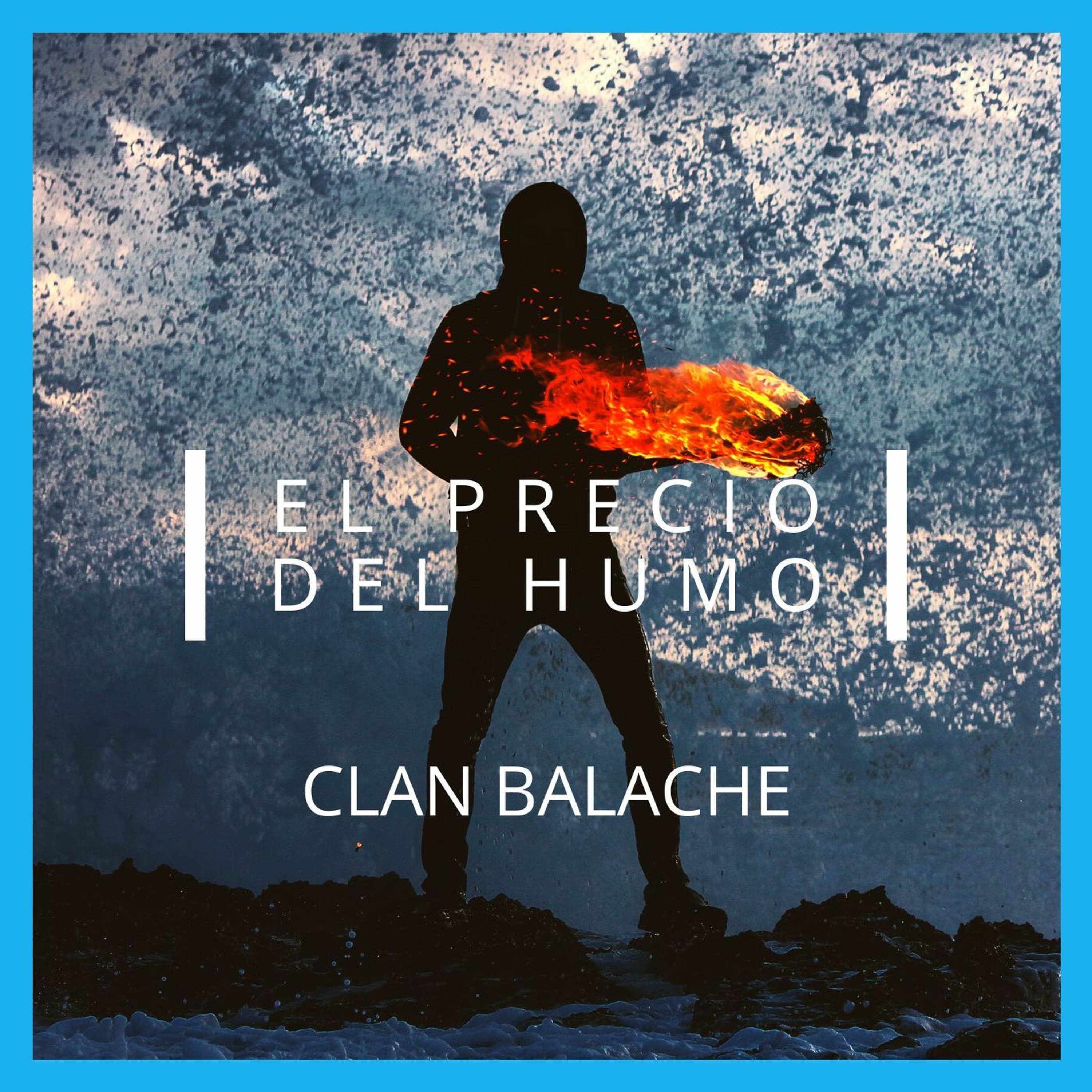 El Precio Del Humo - Clan Balache . Electronica cover