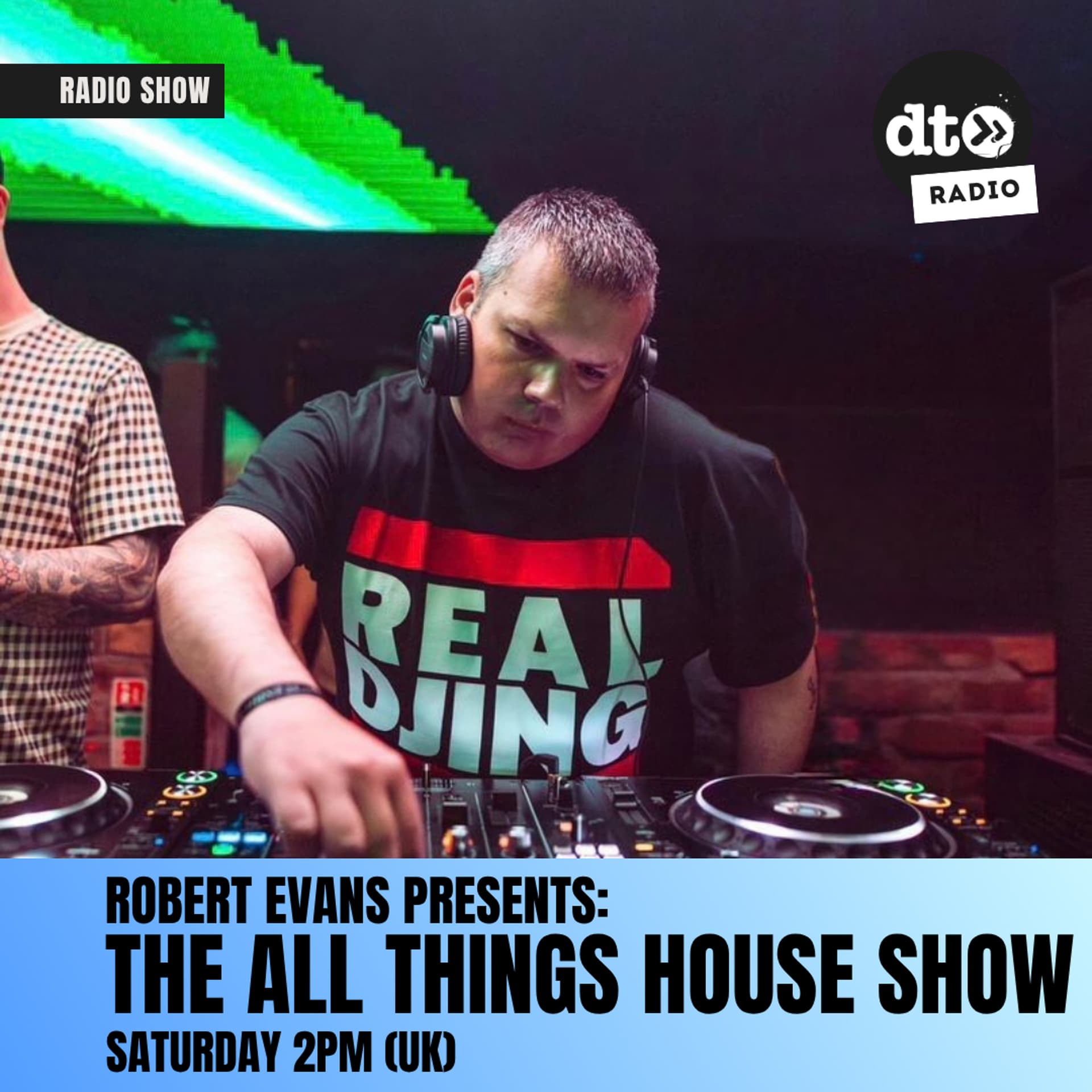 Robert Evans Presents - The All Things House Show 053 - DT Radio Shows cover