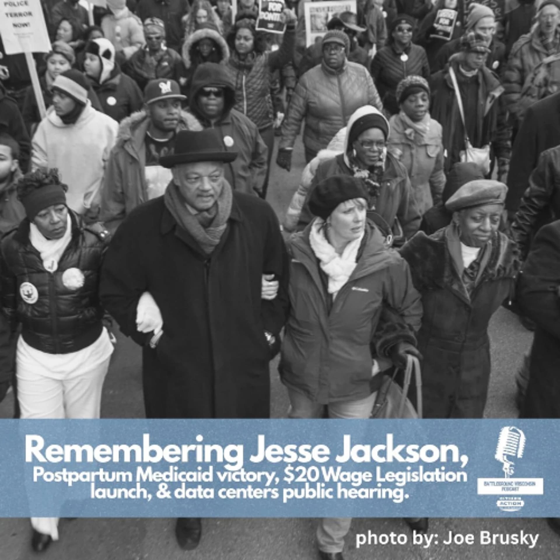 Remembering Jesse Jackson, Postpartum Medicaid victory, $20 Wage Legislation launch, and data centers public hearing - Battleground Wisconsin cover