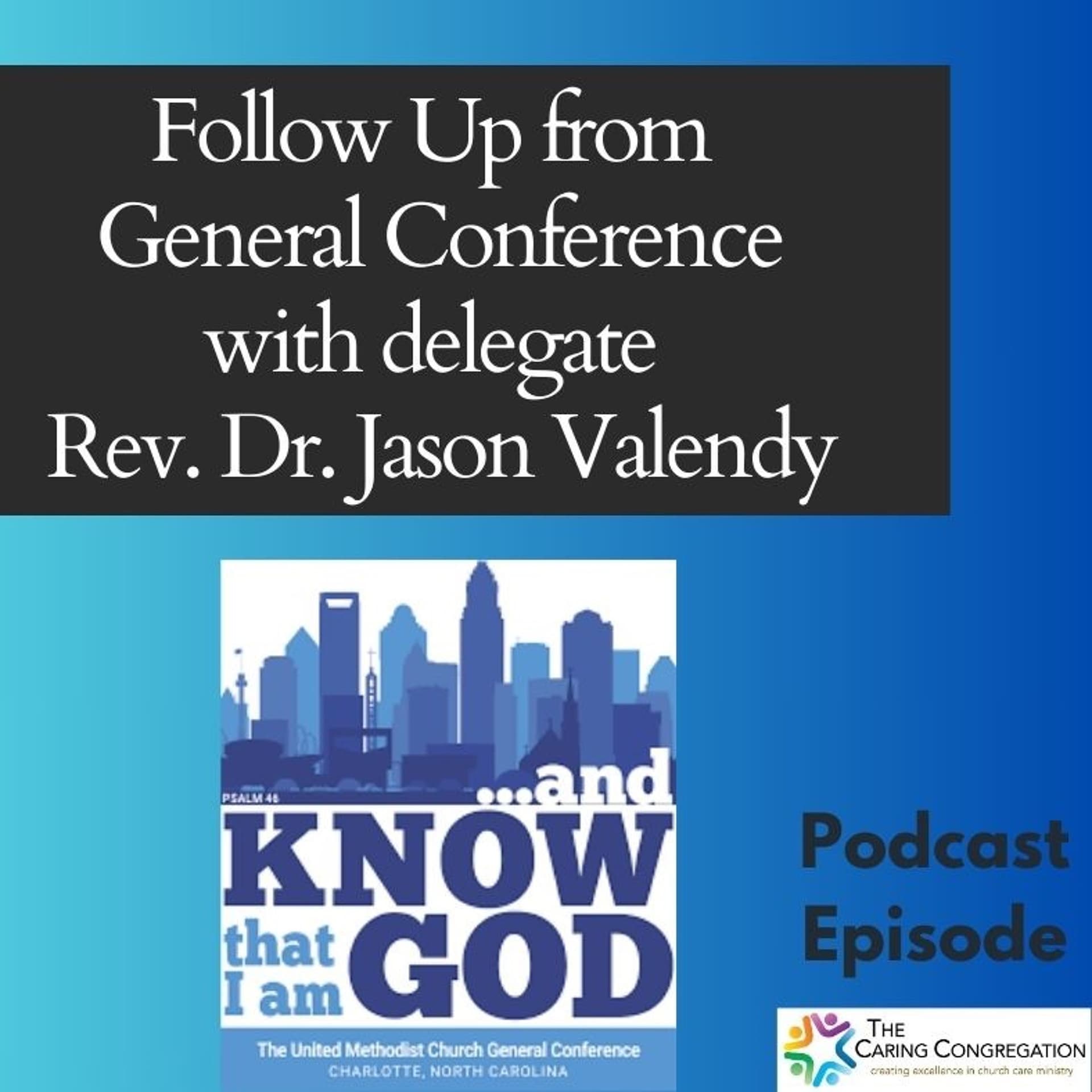 Special Edition: Reflections and Hope For the Future - General Conference 2020, Part Two - The Caring Congregation cover