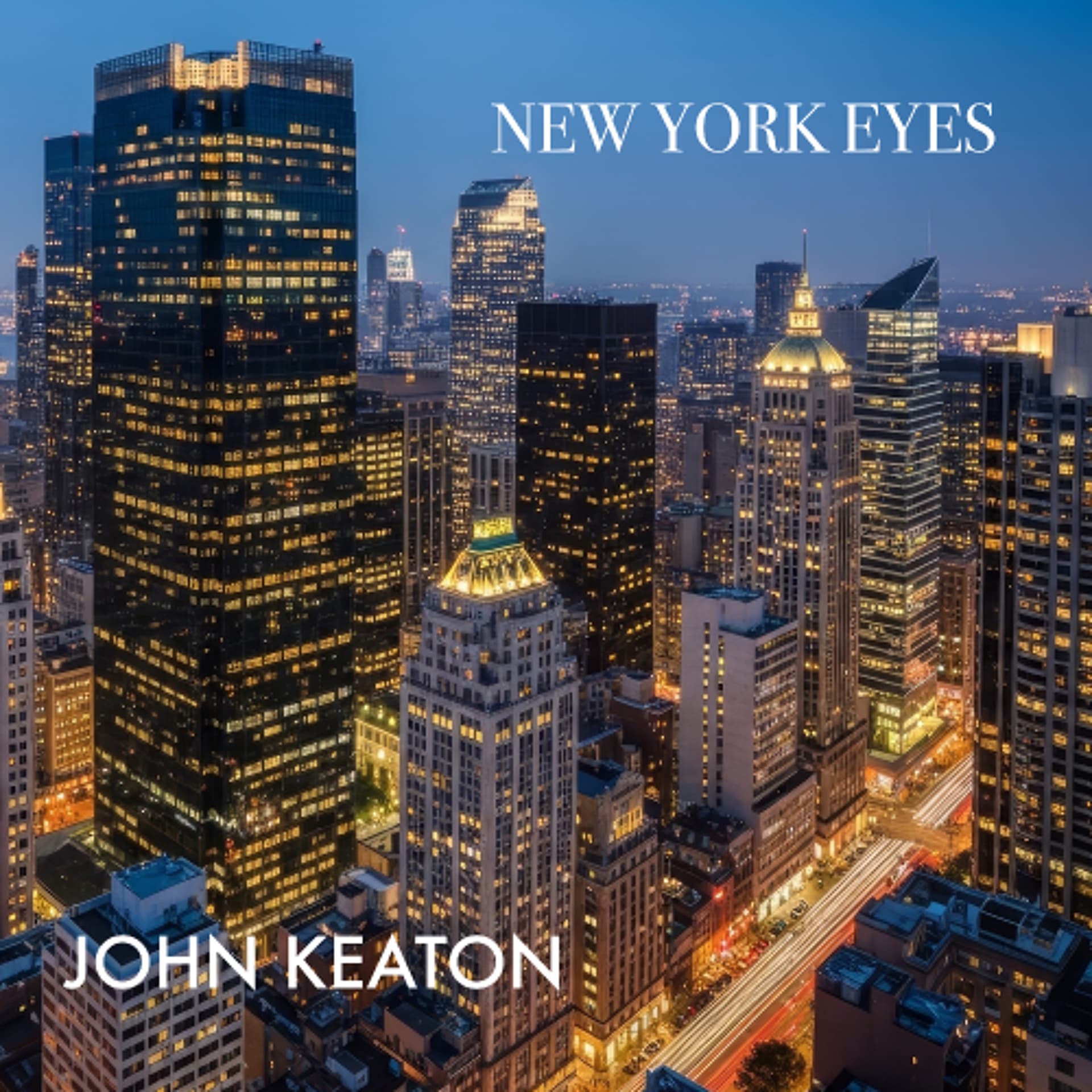 New York Eyes — John Keaton - Sonic Heartbeat Music cover