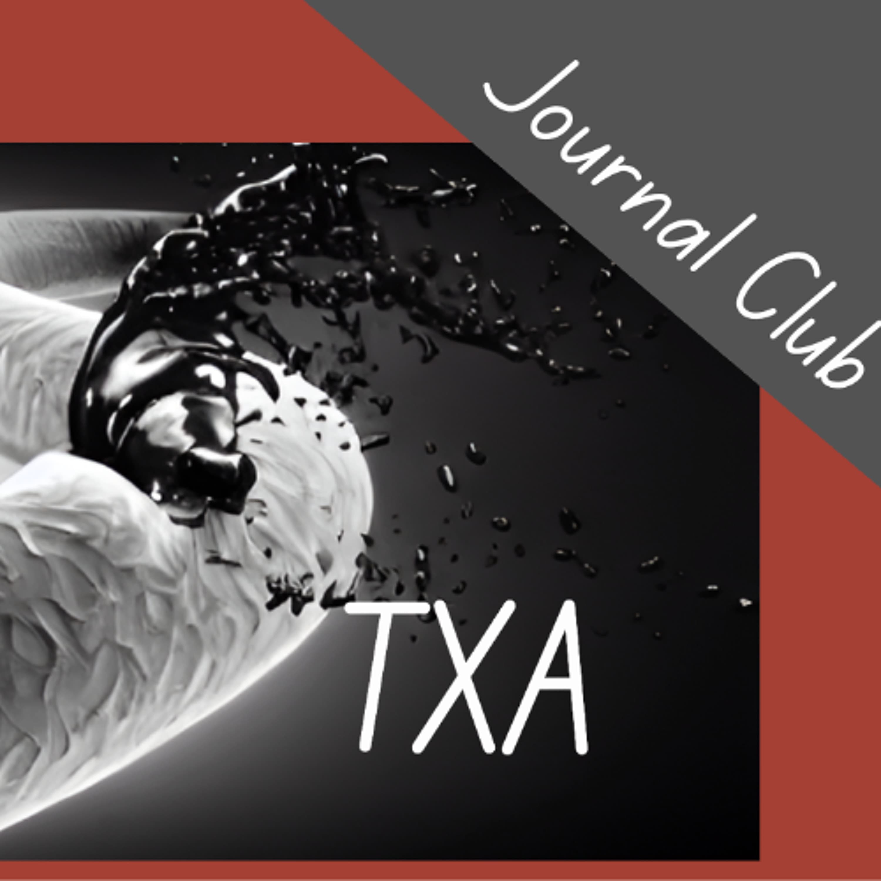 A PSA on TXA: Updated recommendations for TXA in Trauma - TamingtheSRU cover