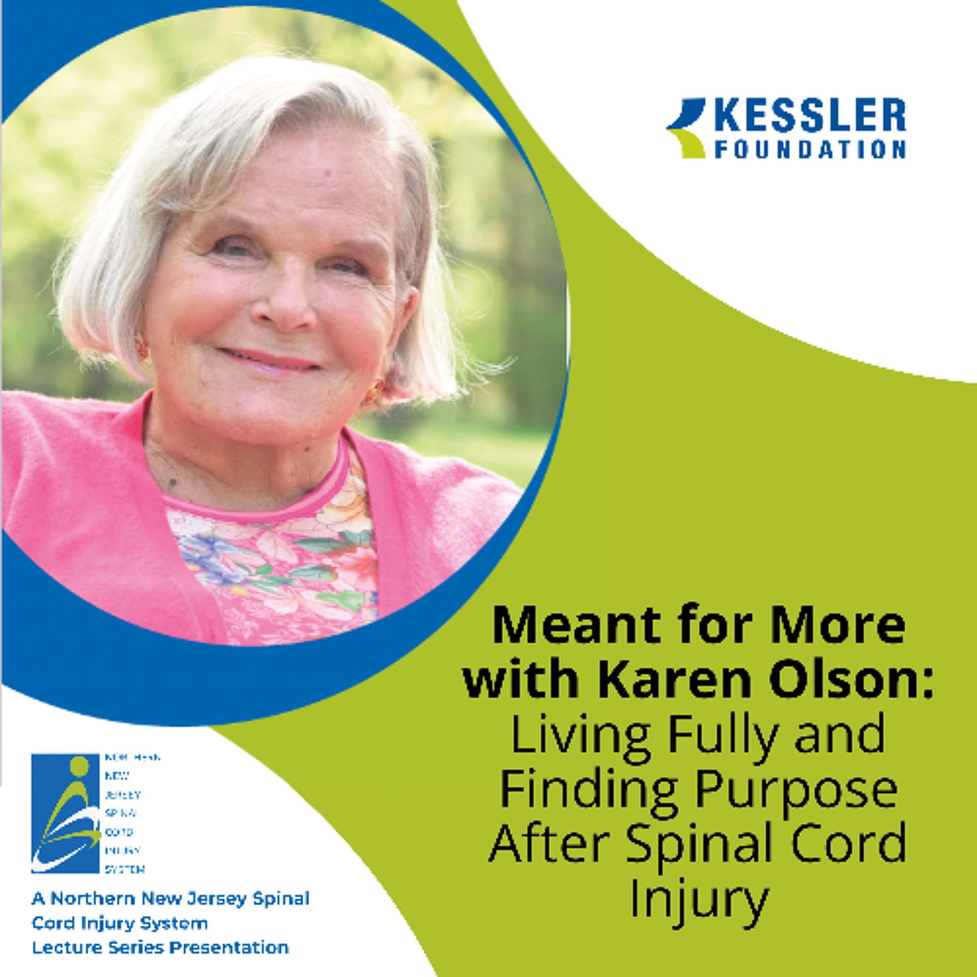 Meant for More with Karen Olson: Living Fully and Finding Purpose After Spinal Cord Injury - Kessler Foundation Podcasts cover
