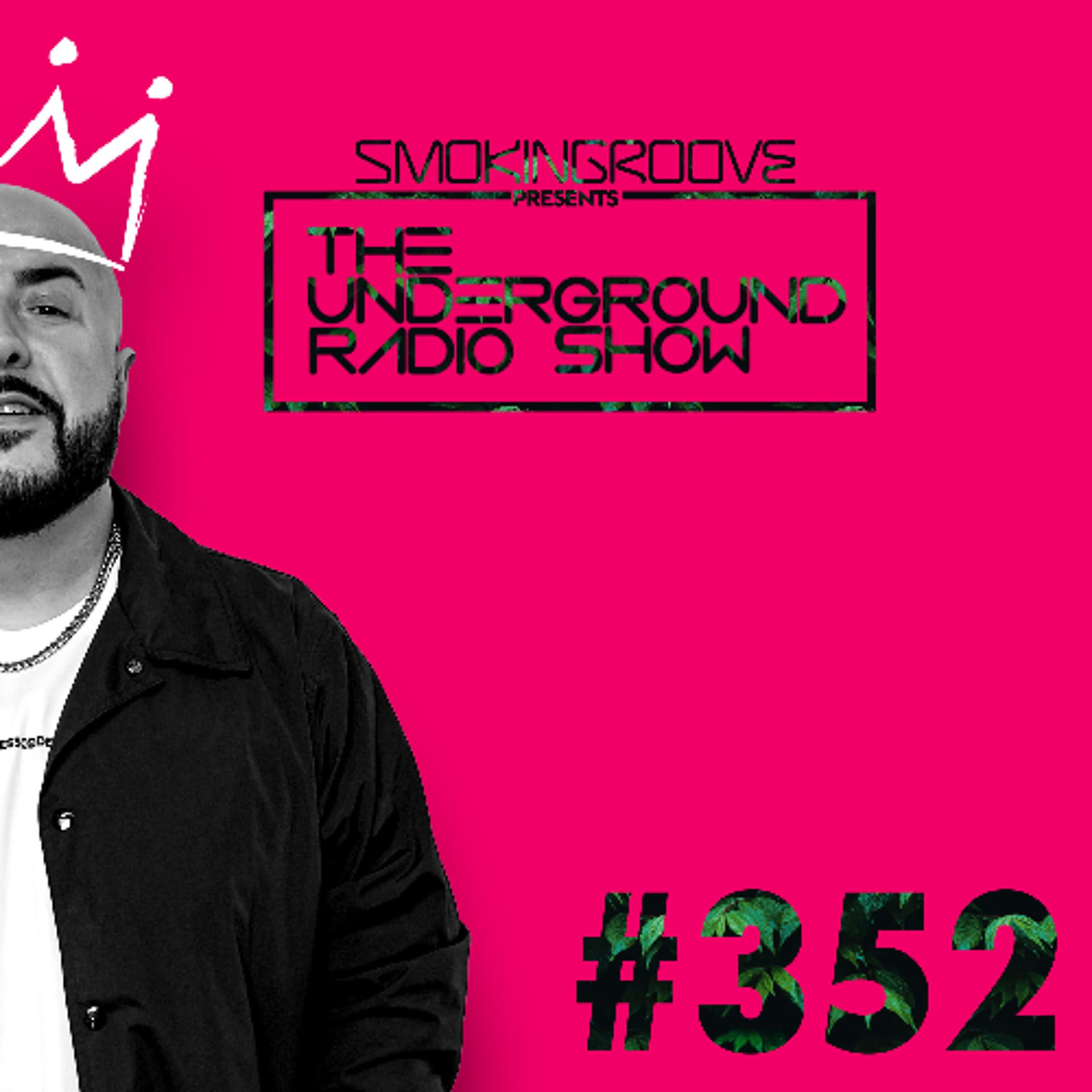 Smokingroove - The Underground Radio Show - 352 - Smokingroove cover