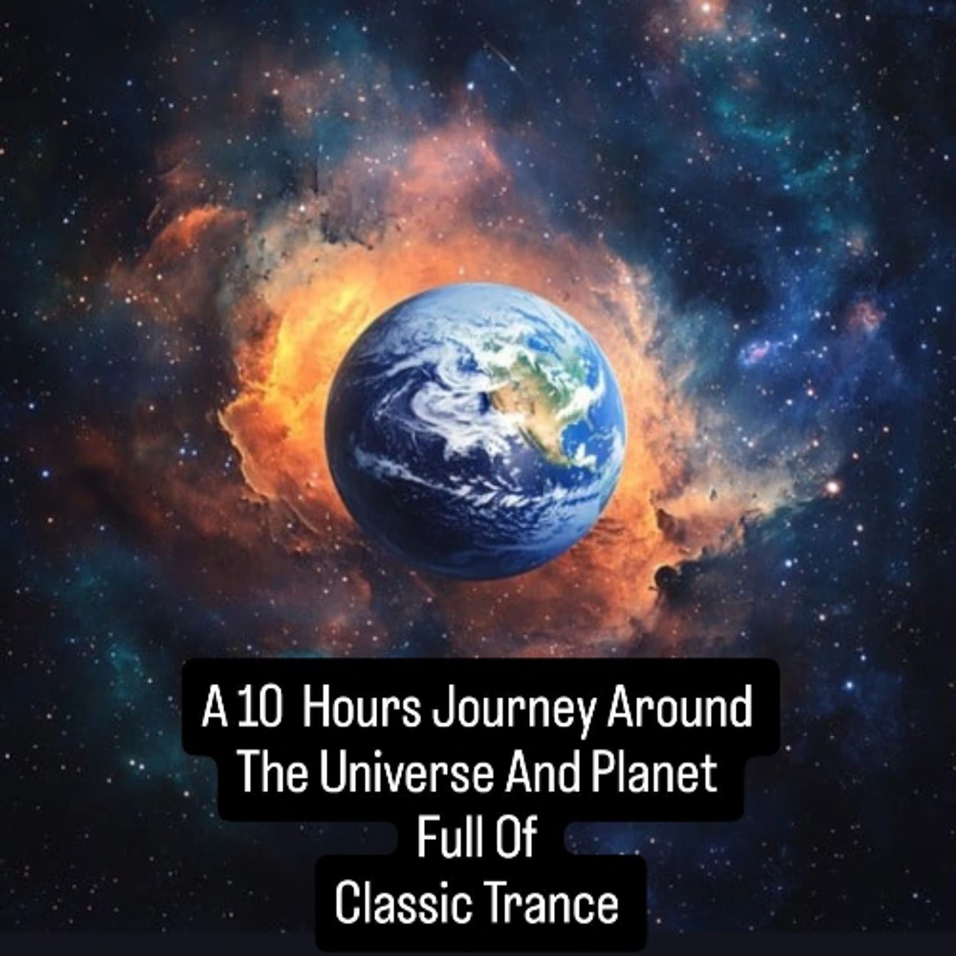 A 10 Hours  Journey Around The Universe And Planet Full Of Classic Trance Part II - Nico Suffis cover
