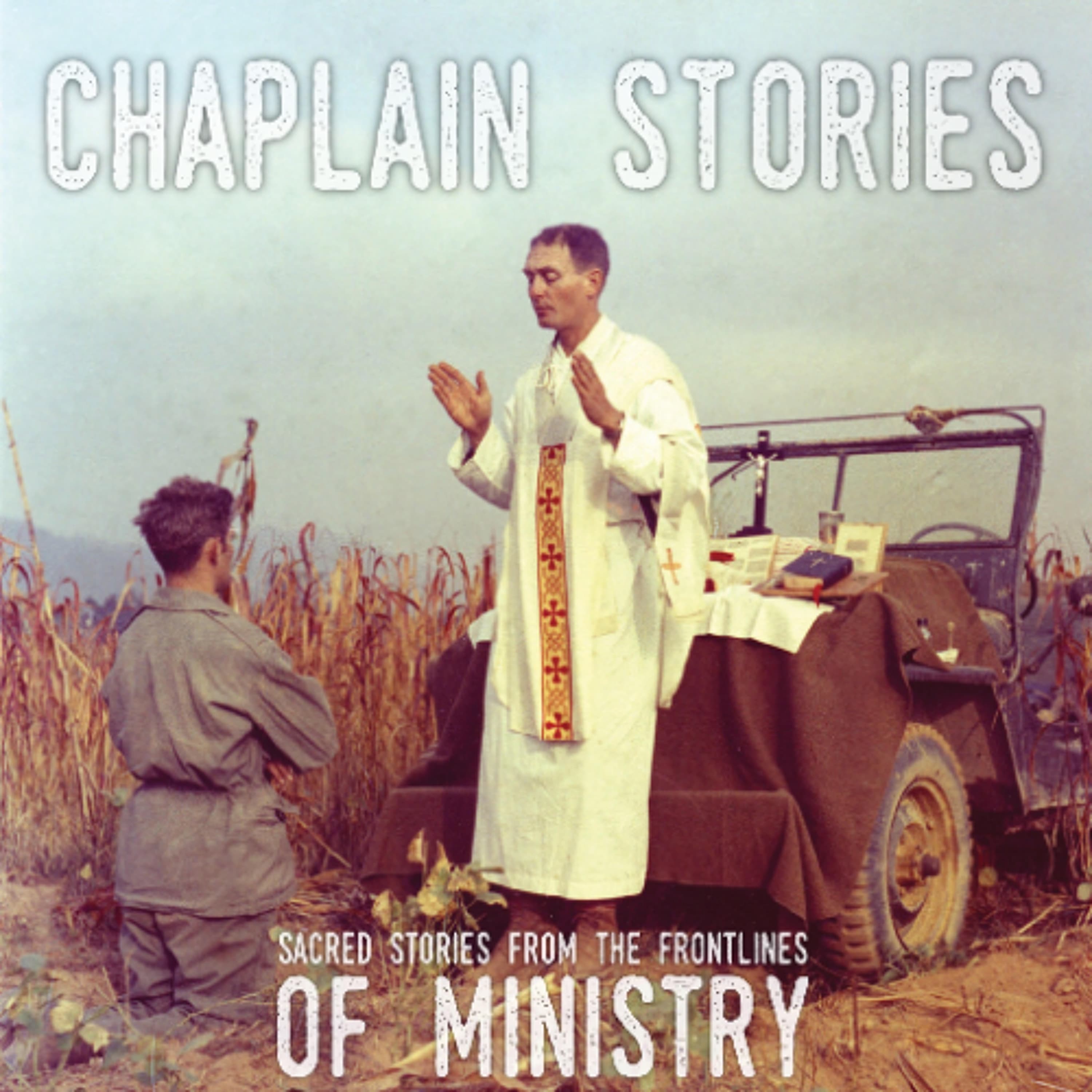 Chaplain (COL) Lou DelTufo - Chaplain Stories cover