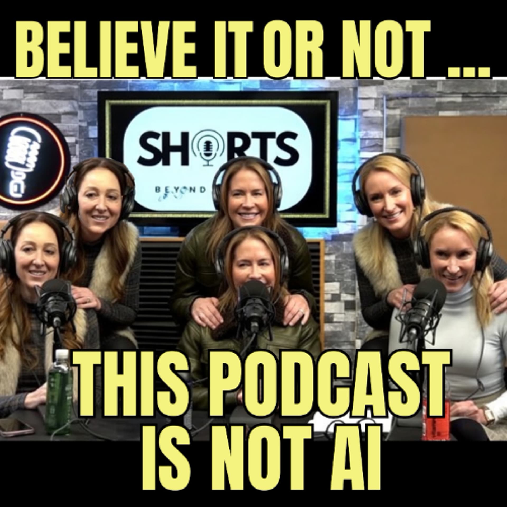 Believe it or Not, This Podcast Is Not AI - Shorts: Beyond Measure w/ Tara, Caroline & Allison cover