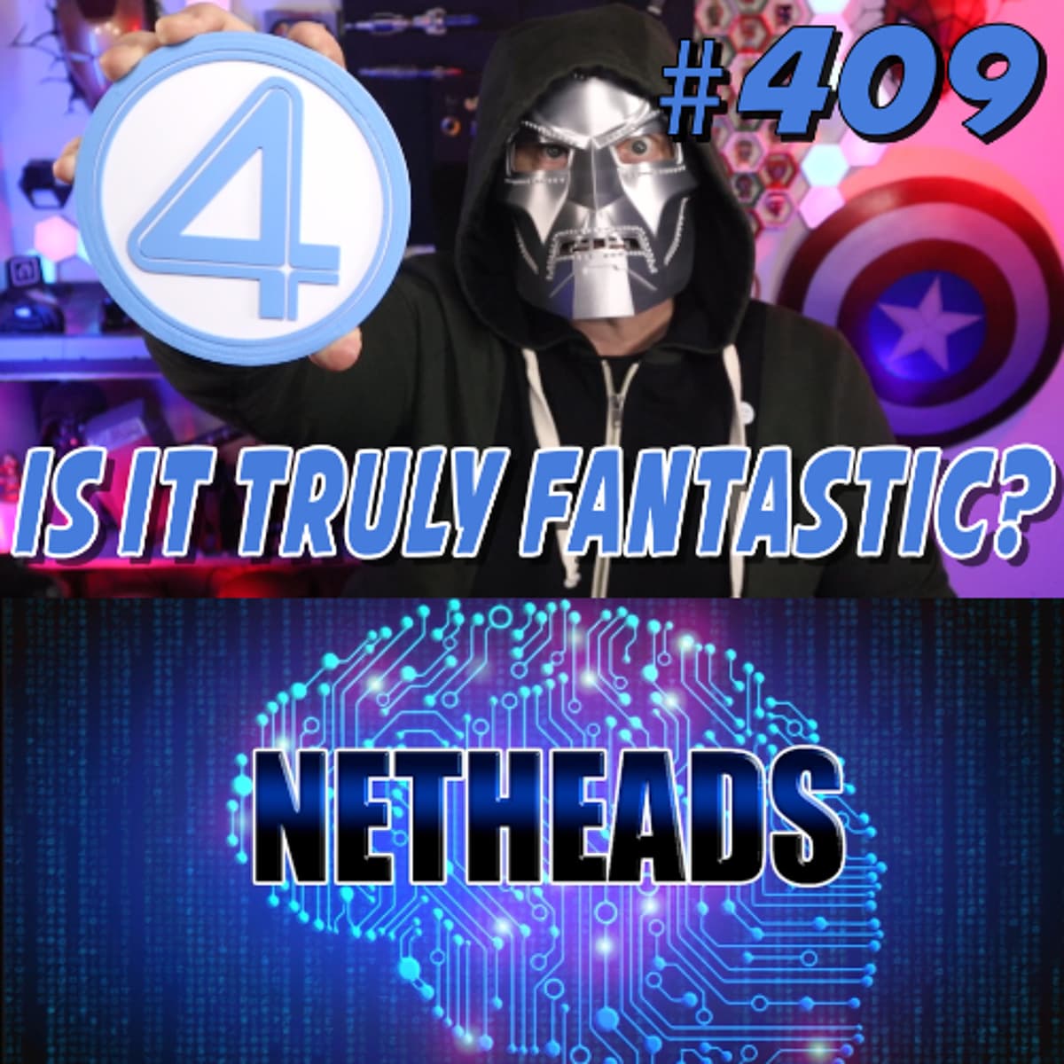409: Marvel Fantastic Four'd Me - NetHeads cover