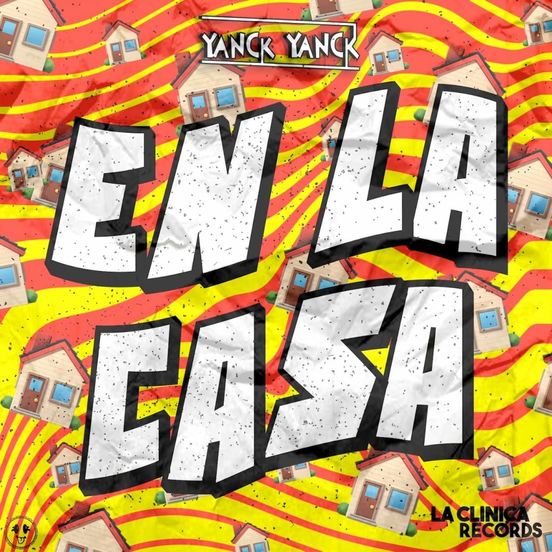 Yanck Yanck - En La Casa (Original Mix) - La Clinica Records cover