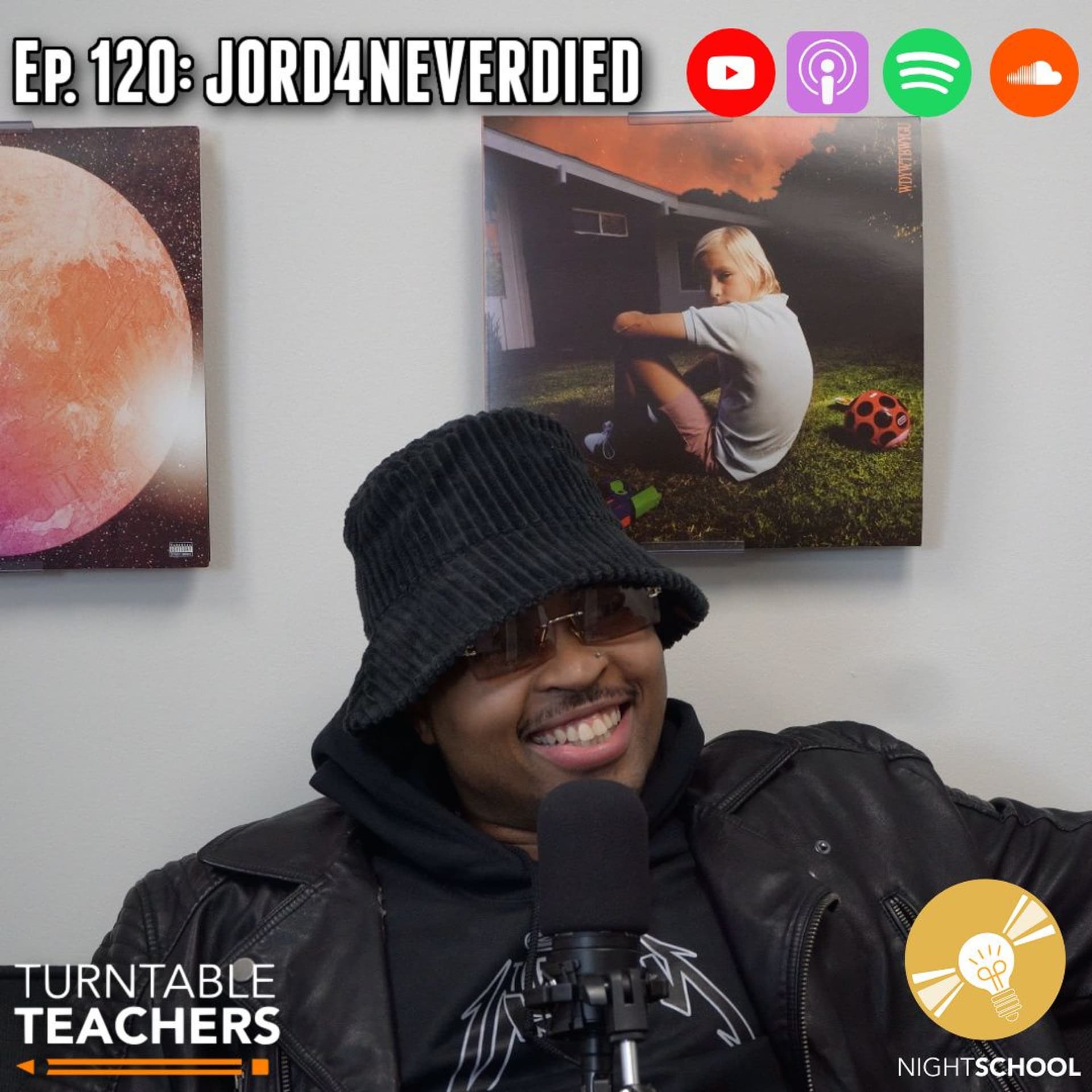 Night School Ep. 120 (Guest Speaker: JORD4NEVERDIED) - Turntable Teachers cover