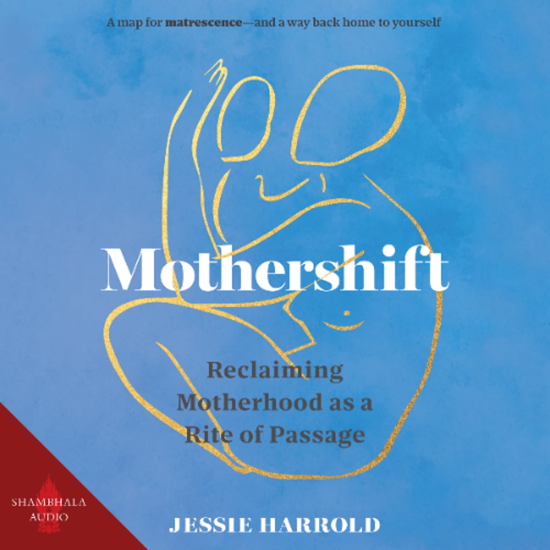 Mothershift audiobook sample - Shambhala Publications cover