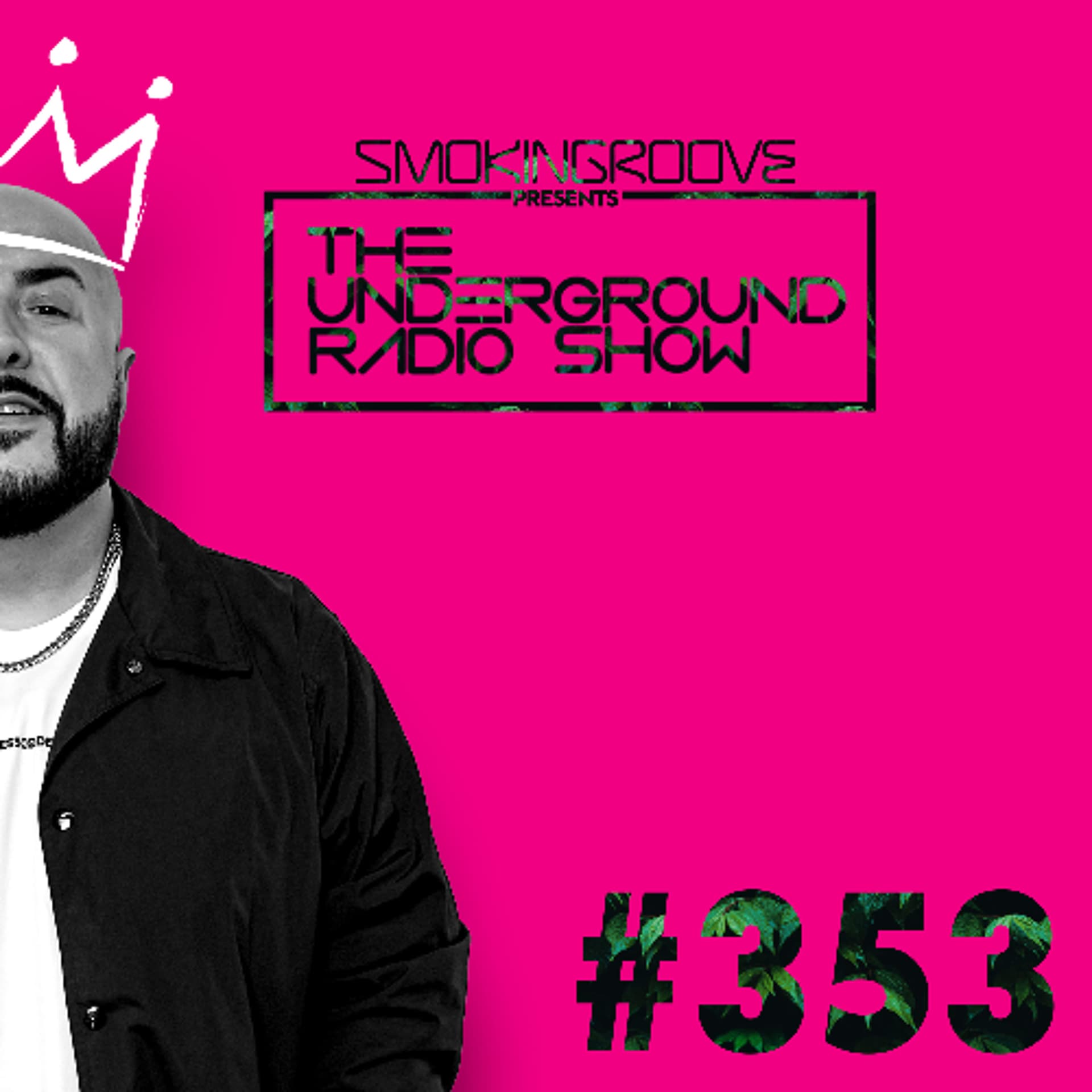 Smokingroove - The Underground Radio Show - 353 - Smokingroove cover